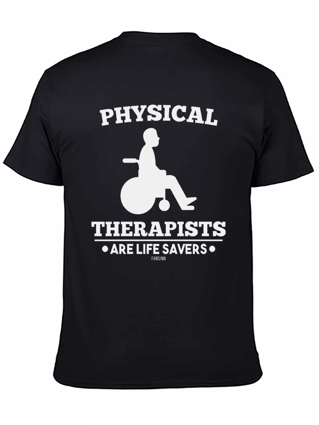 Physical Therapists Are Life Savers T-Shirt