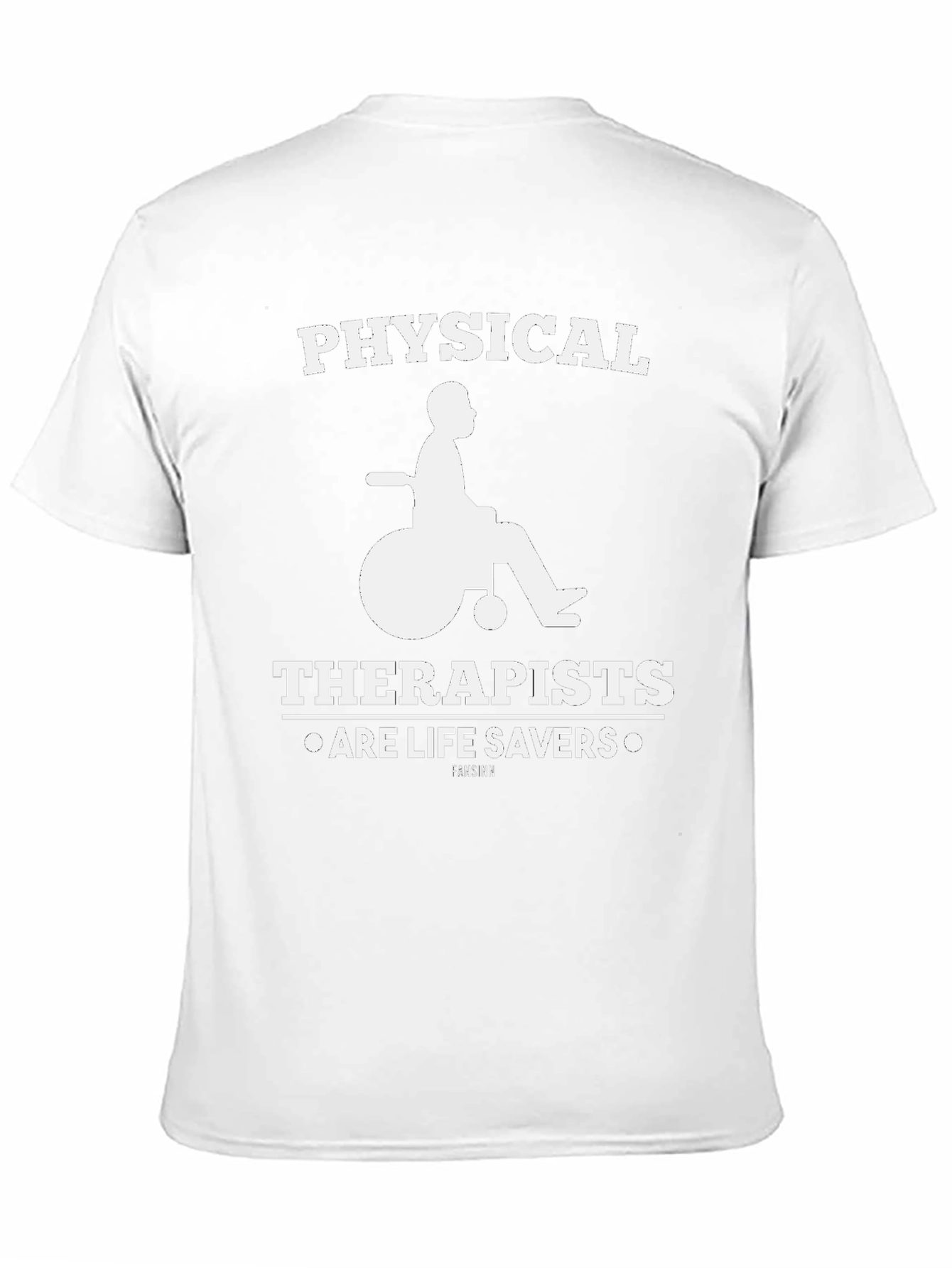 Physical Therapists Are Life Savers T-Shirt