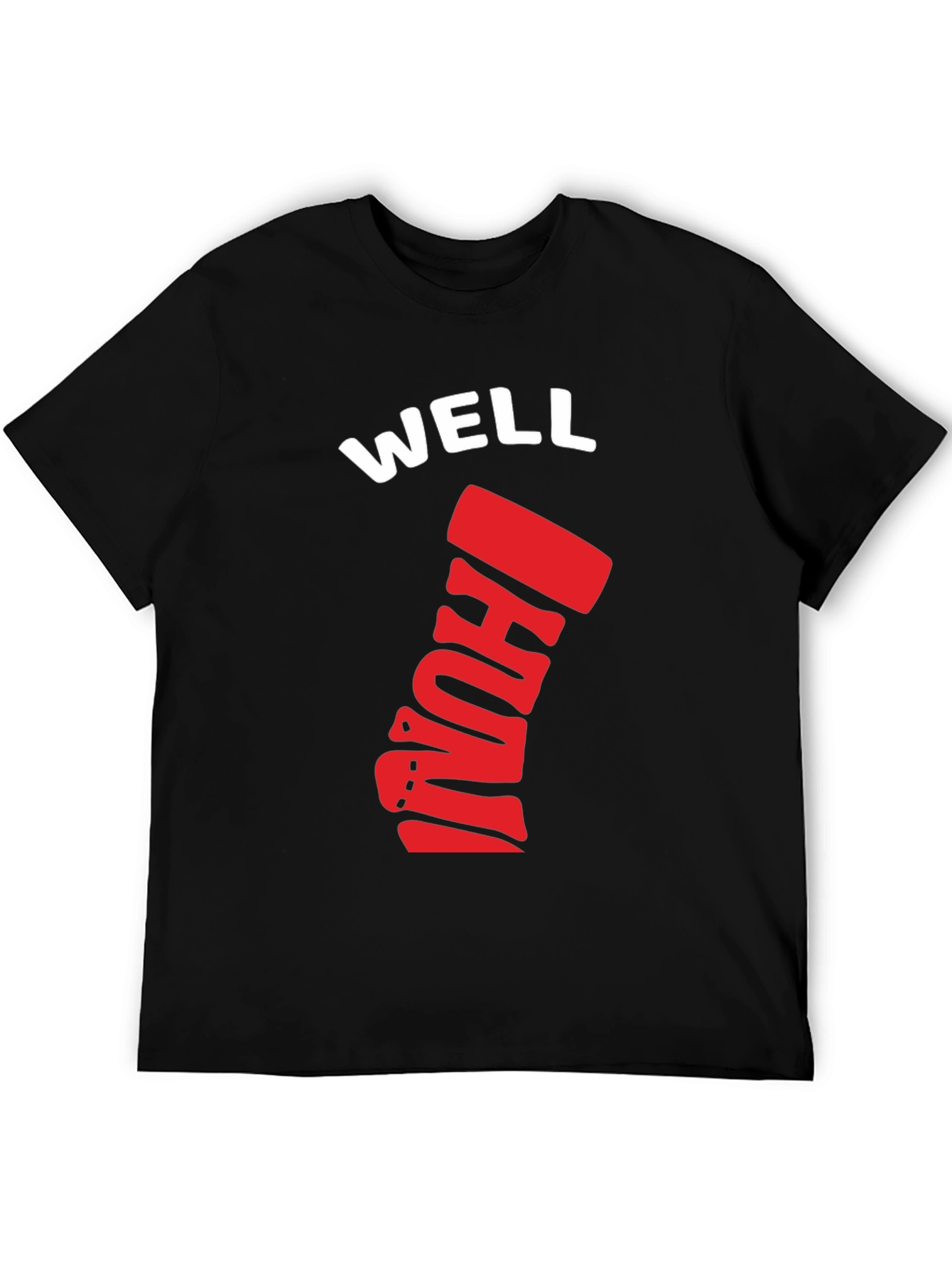 Well I Dunno T-Shirt - Black Cotton Graphic Tee