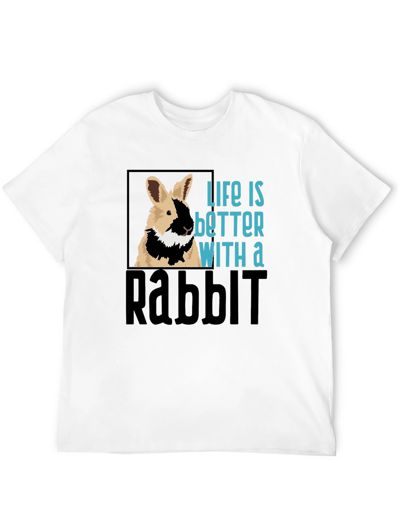 Life is Better With a Rabbit Graphic T-Shirt