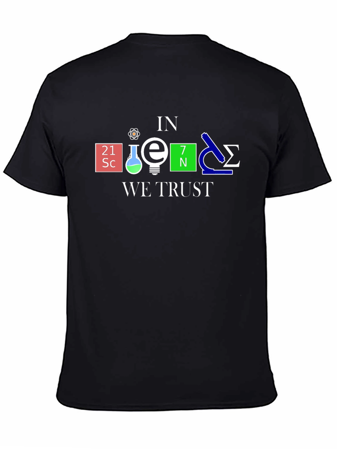 In Science We Trust T-Shirt
