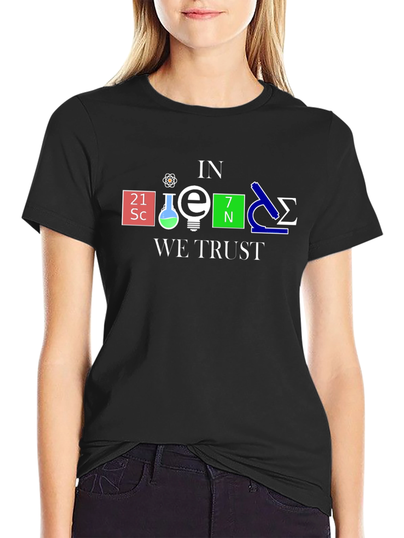 In Science We Trust T-Shirt