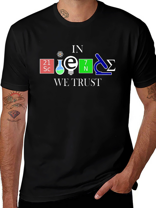 In Science We Trust T-Shirt