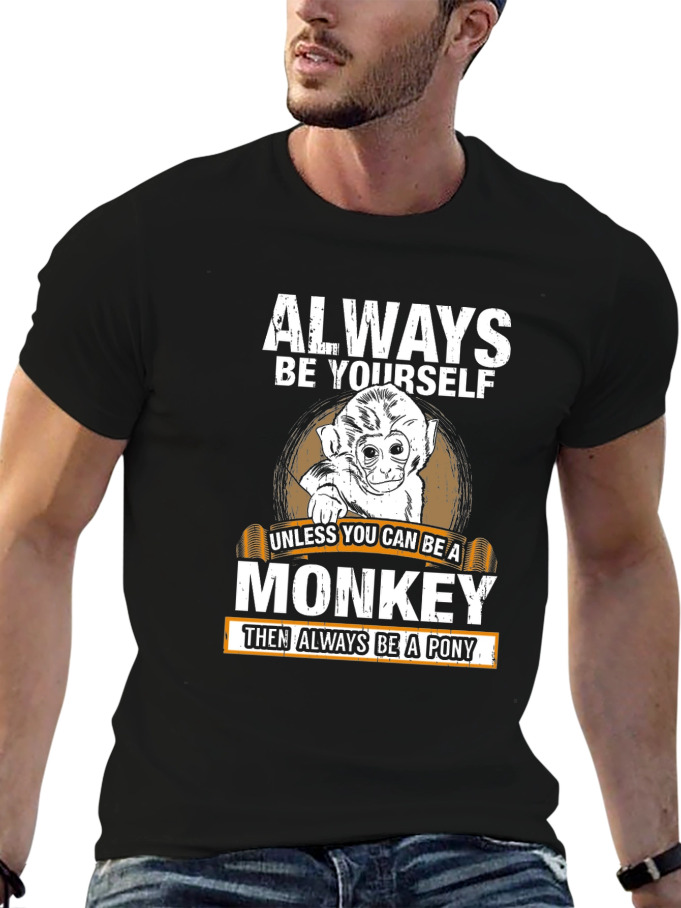 Always Be Yourself Monkey T-Shirt