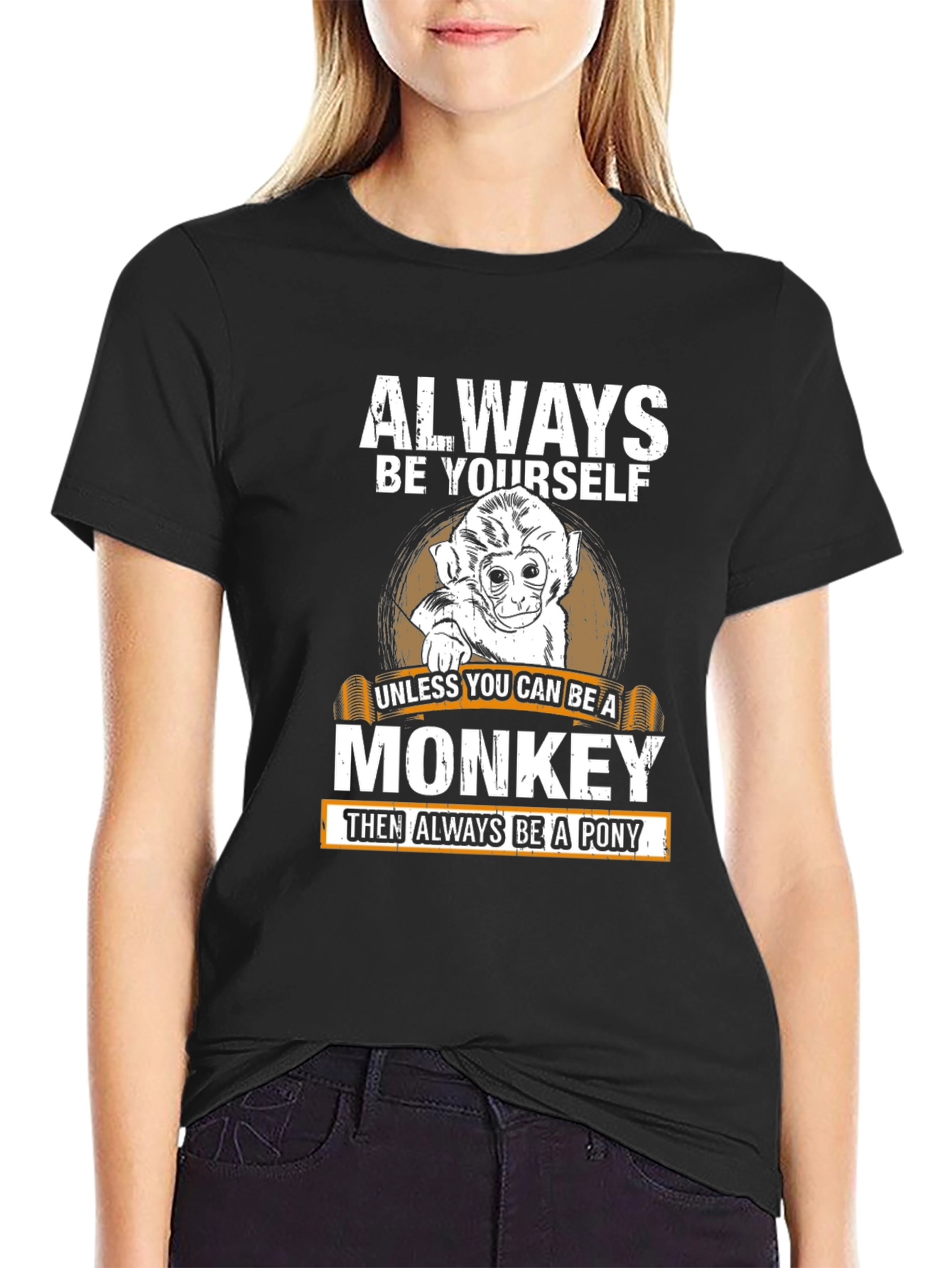 Always Be Yourself Monkey T-Shirt