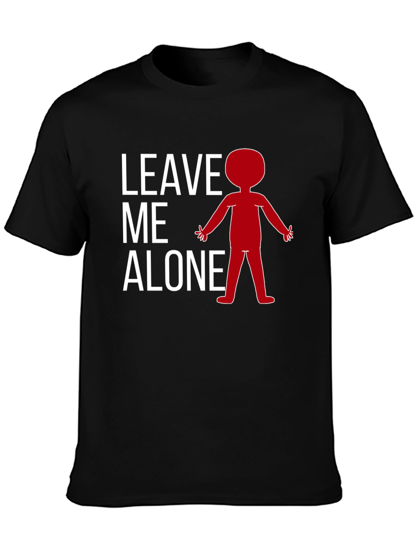 Leave Me Alone T-Shirt - Funny Graphic Tee