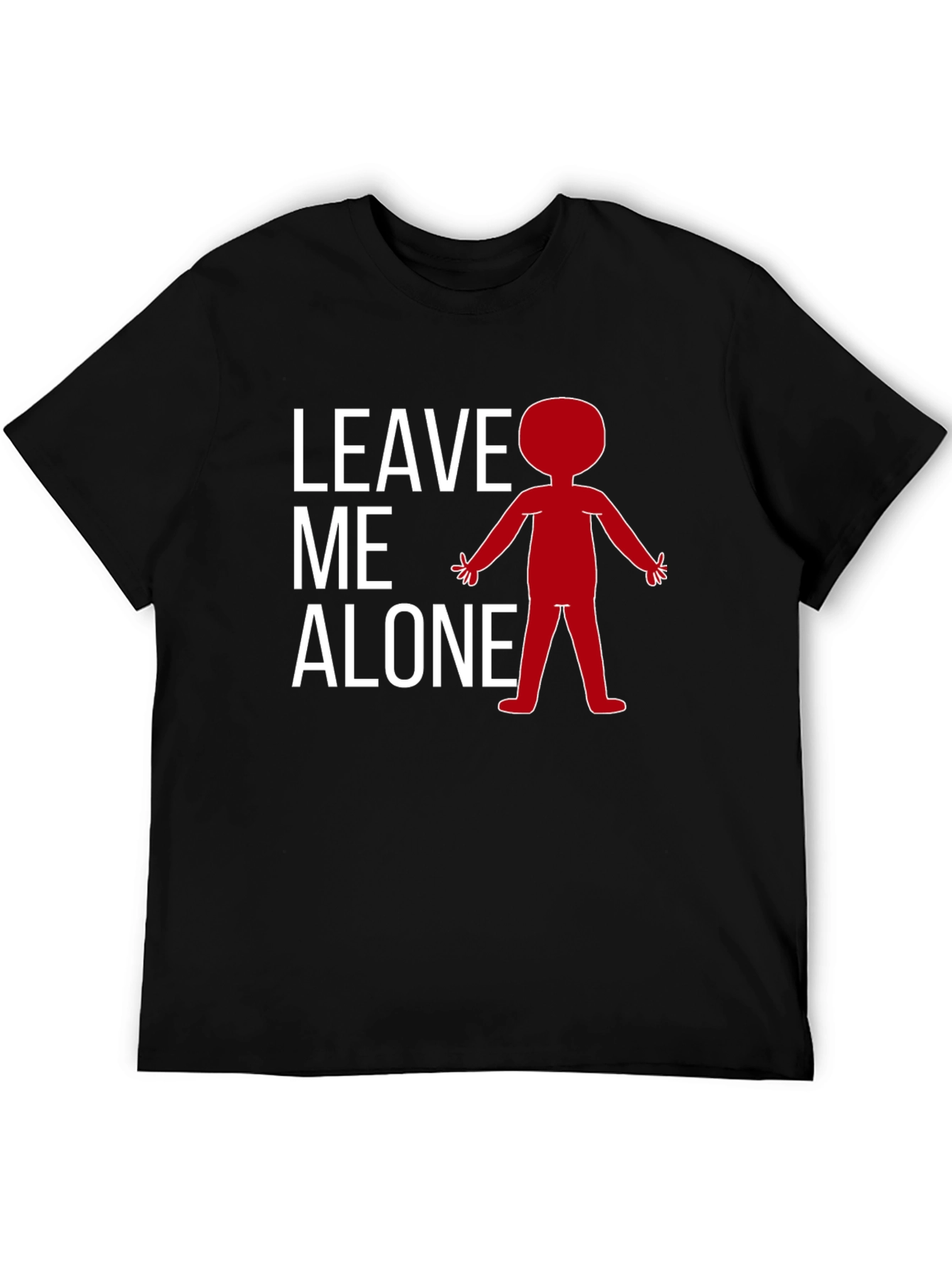 Leave Me Alone T-Shirt - Funny Graphic Tee