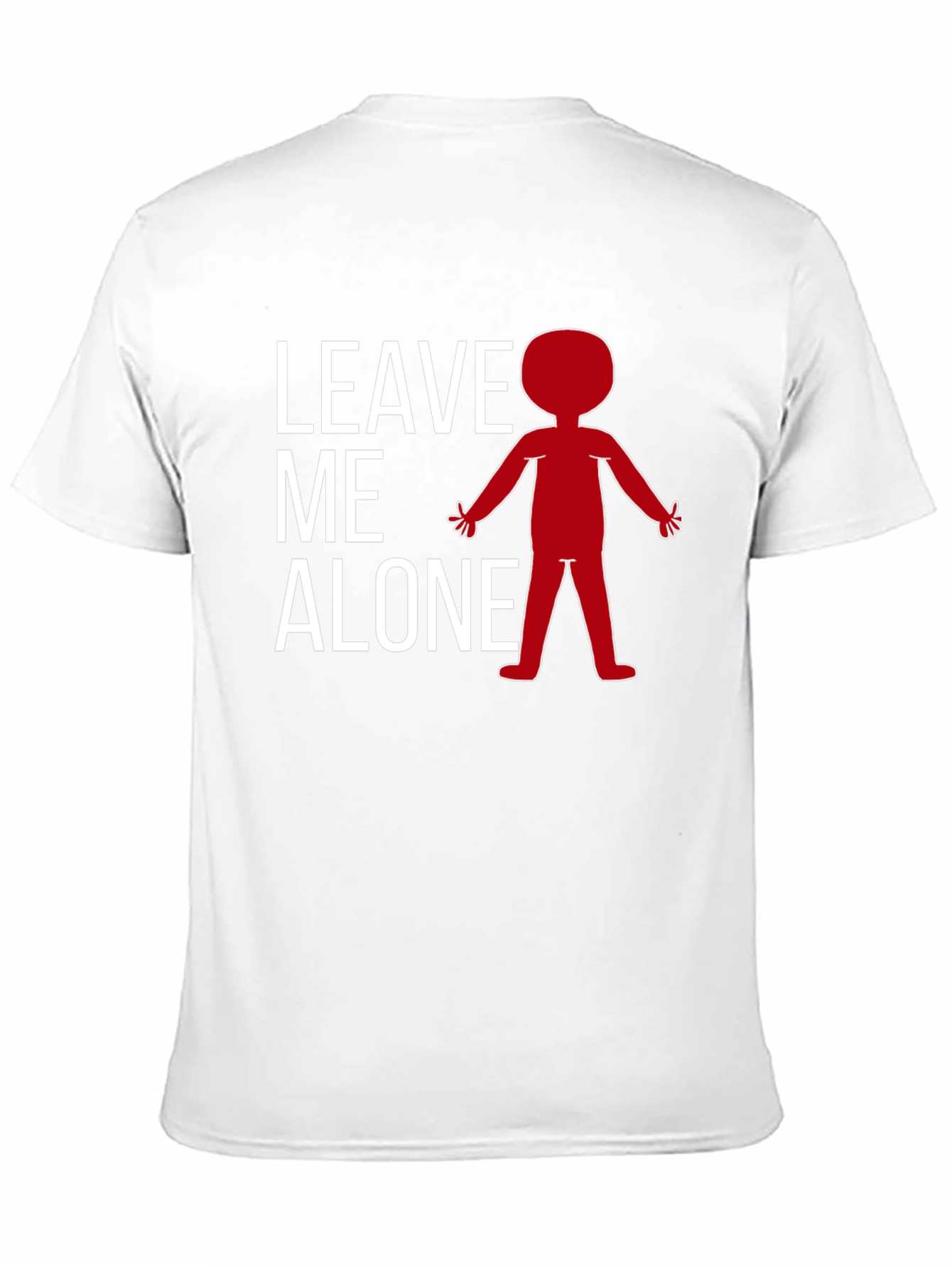 Leave Me Alone T-Shirt - Funny Graphic Tee