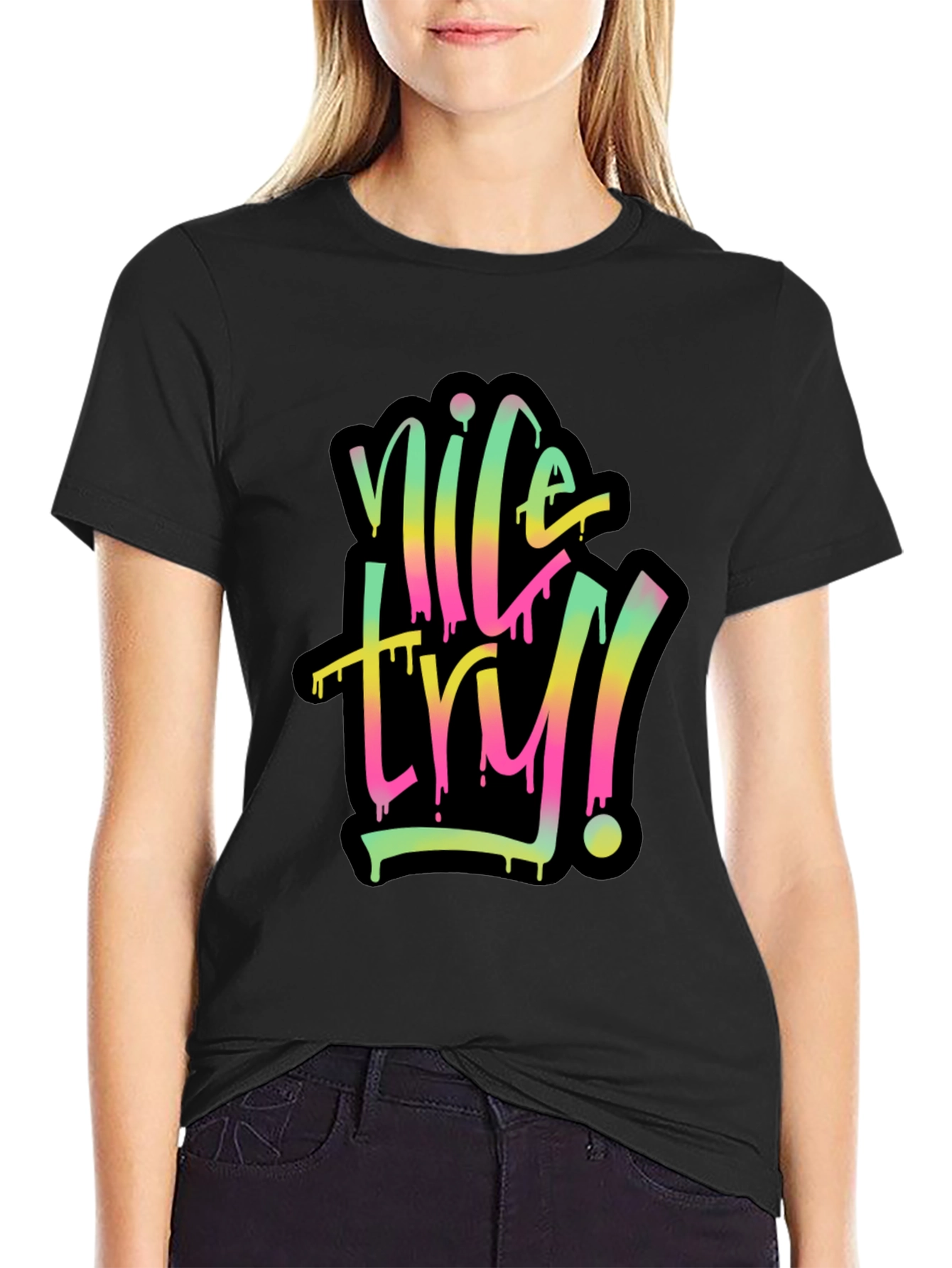 Nice Try Graphic Tee - Casual Comfort