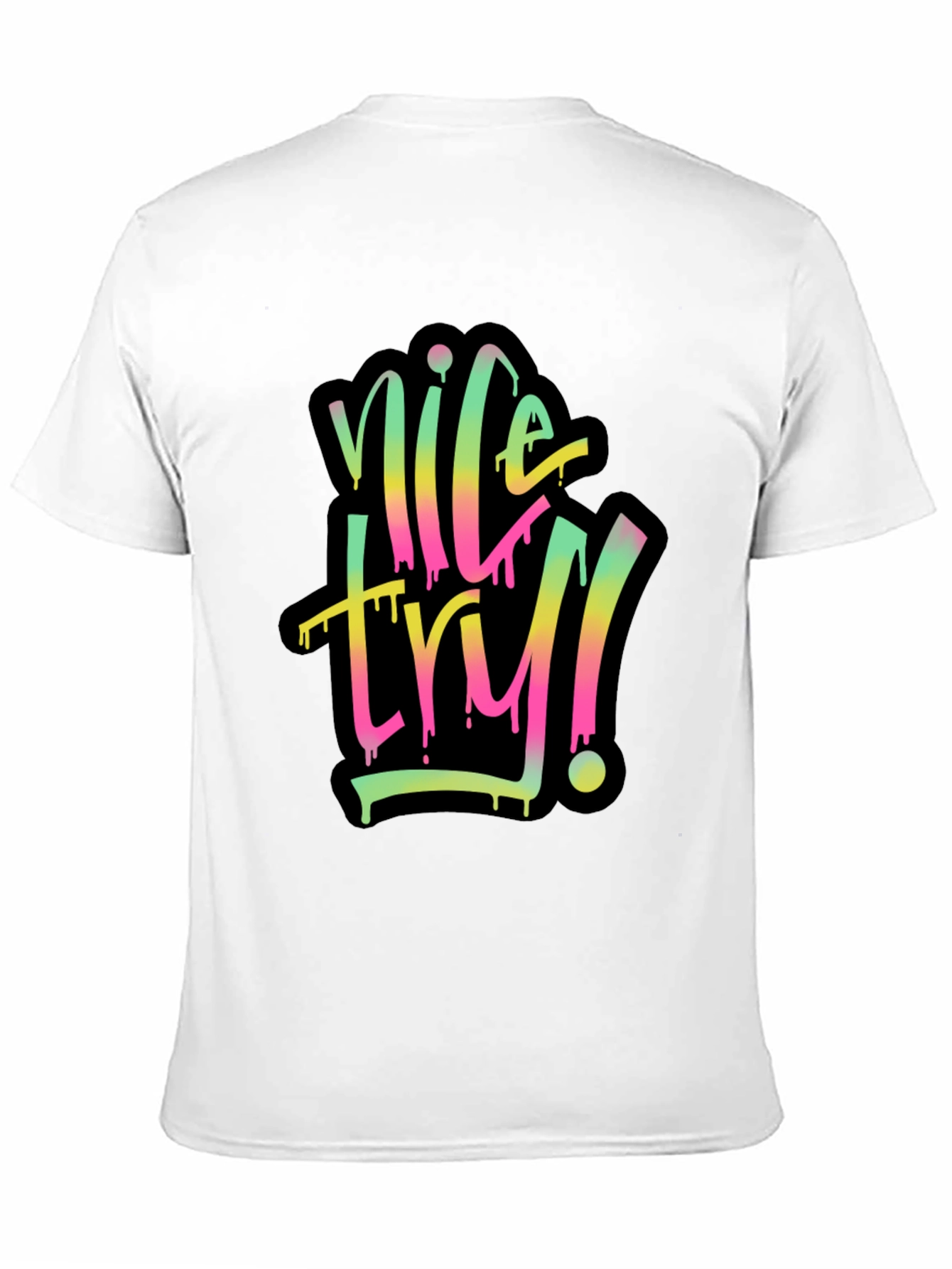 Nice Try Graphic Tee - Casual Comfort