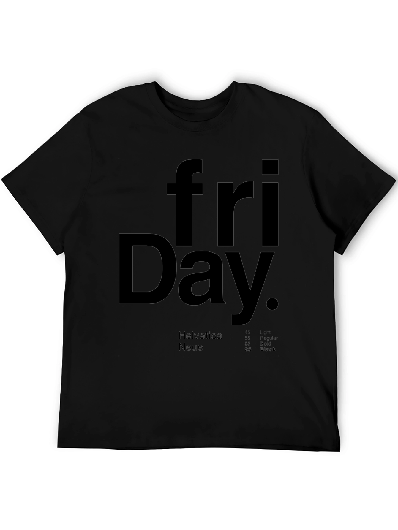 Friday T-Shirt - Helvetica Neue Design