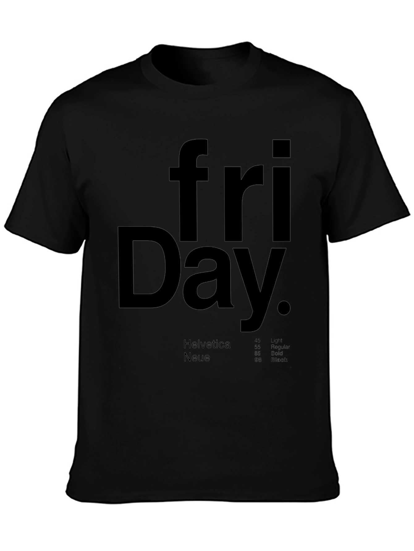 Friday T-Shirt - Helvetica Neue Design