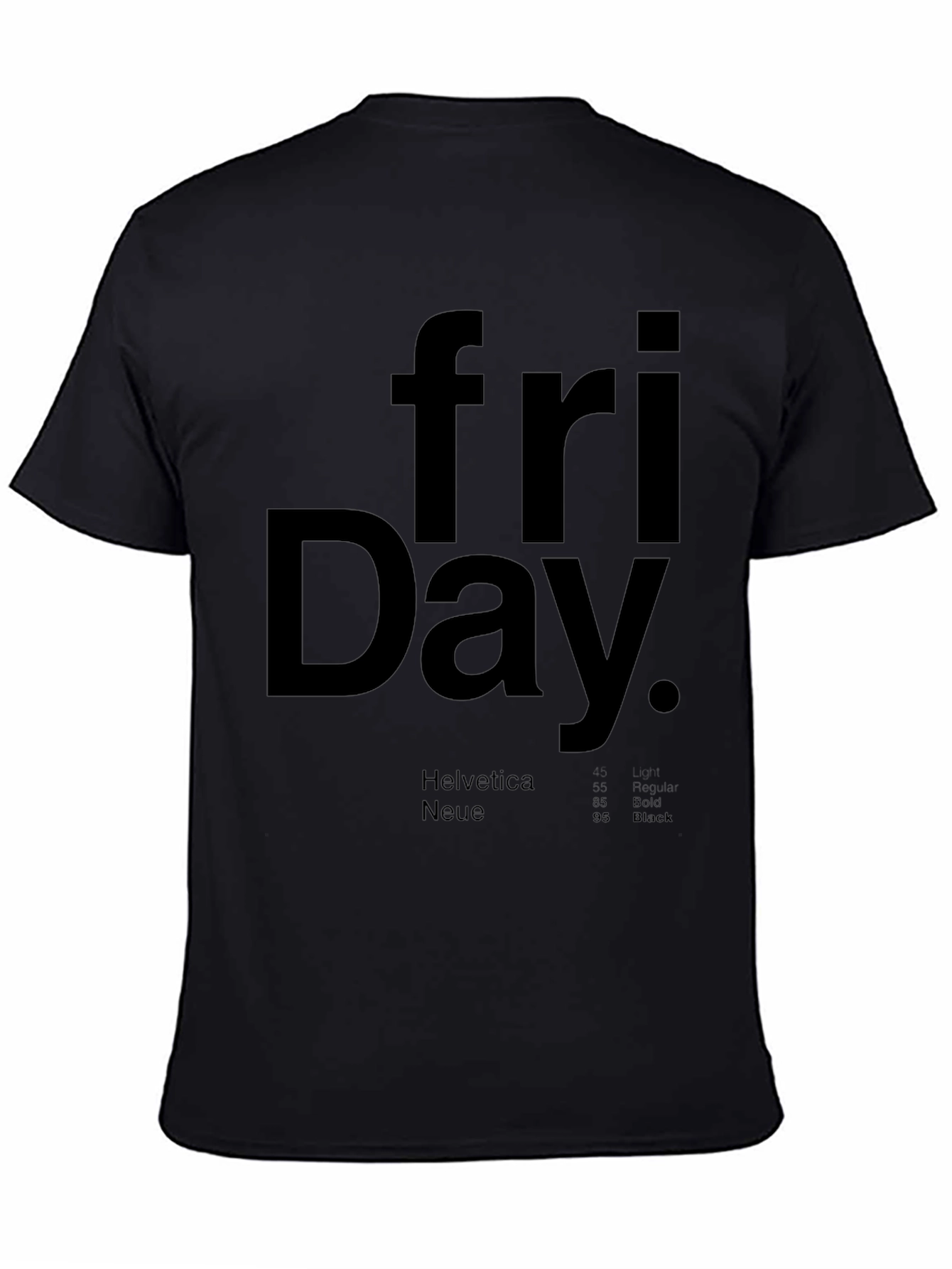Friday T-Shirt - Helvetica Neue Design