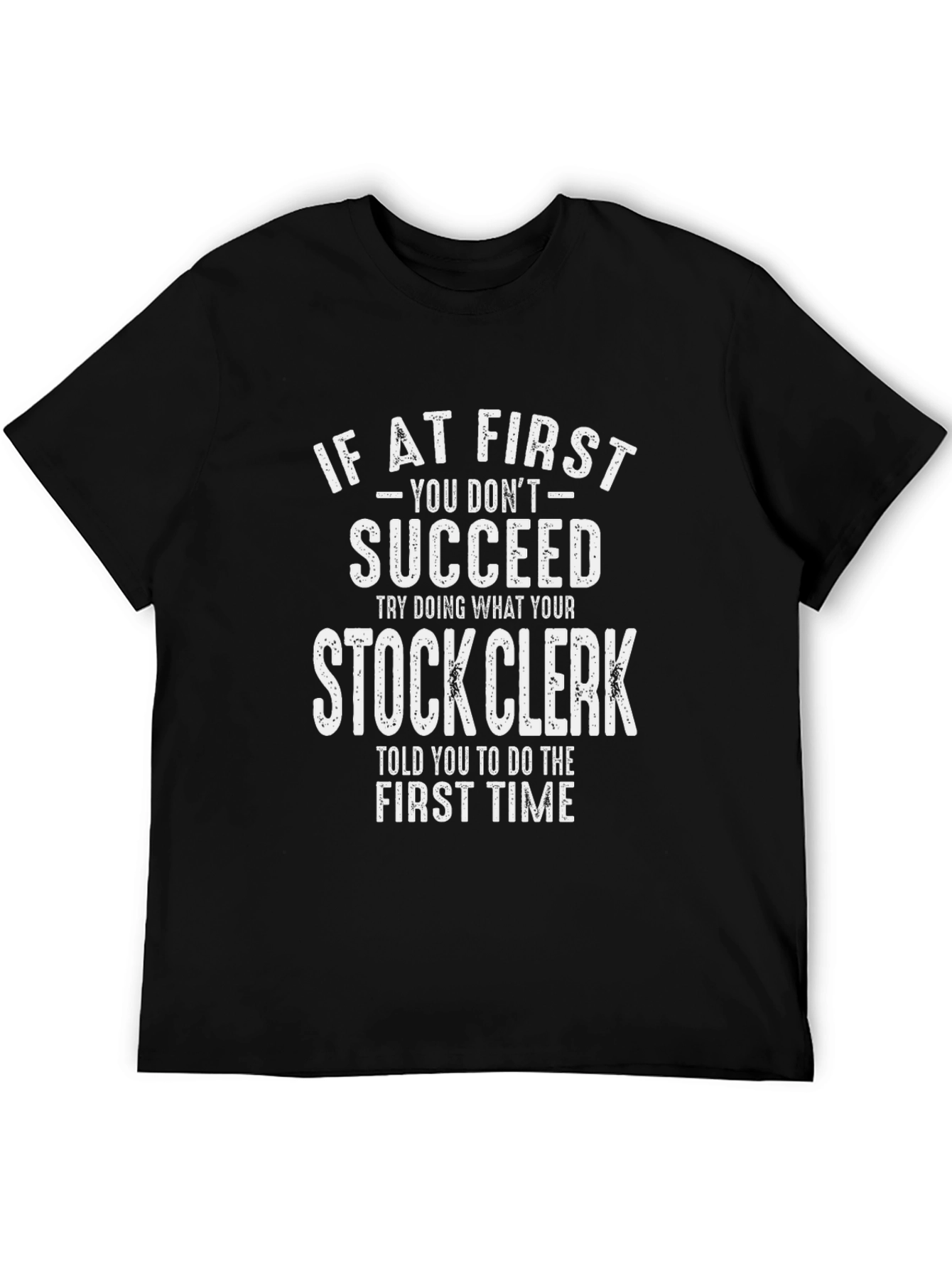 Stock Clerk T-Shirt - Funny Sarcastic Tee