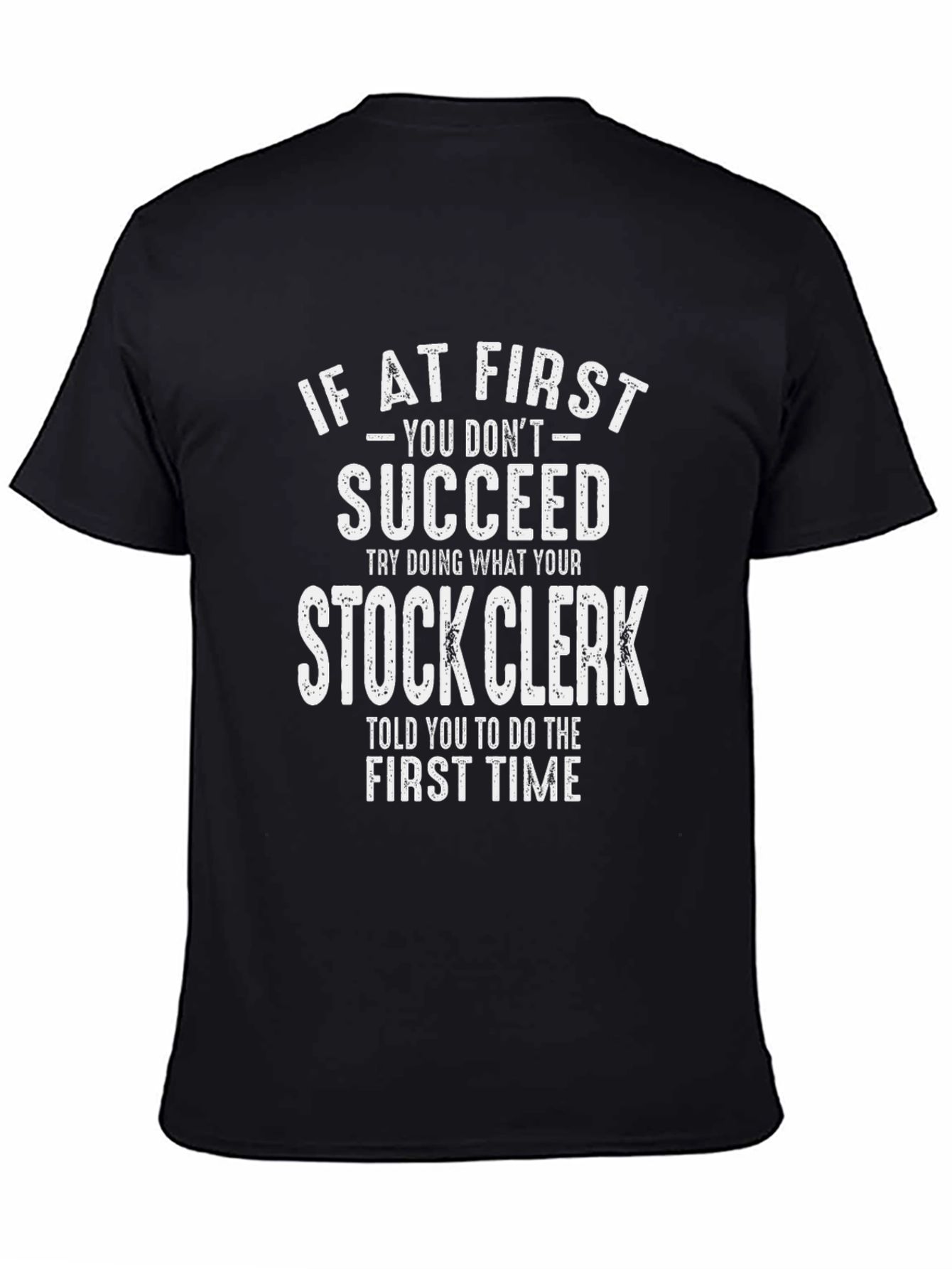 Stock Clerk T-Shirt - Funny Sarcastic Tee