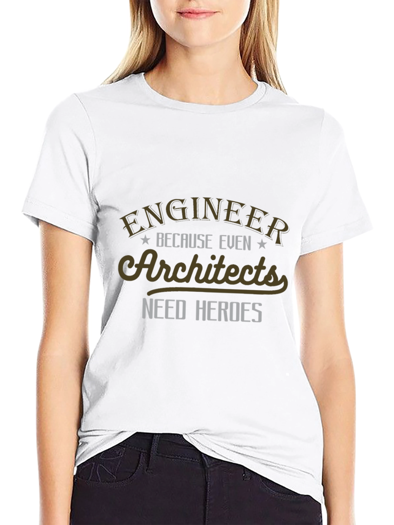 Engineer Hero T-Shirt - Architect Appreciation Tee