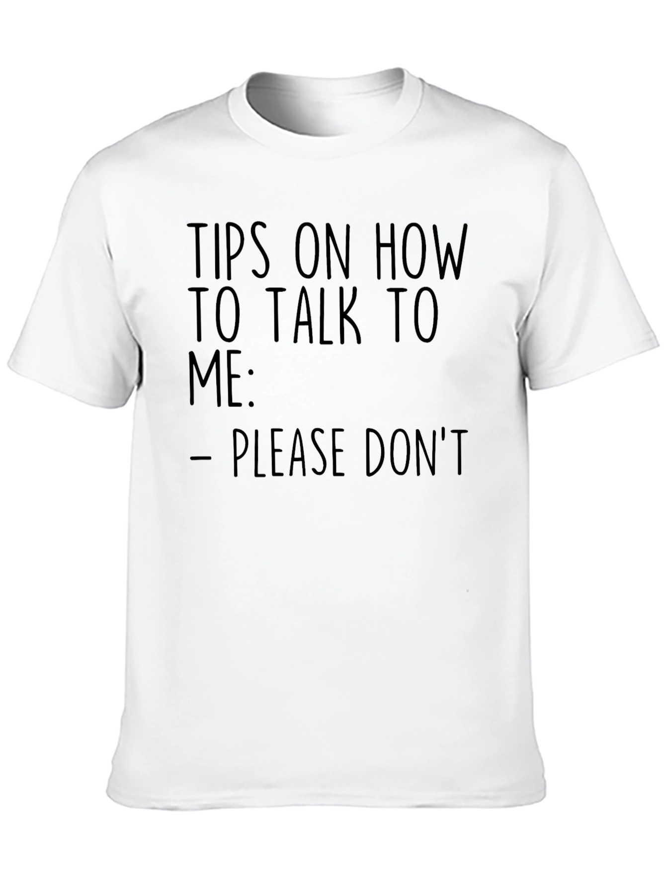 Humorous Please Dont Graphic T-Shirt
