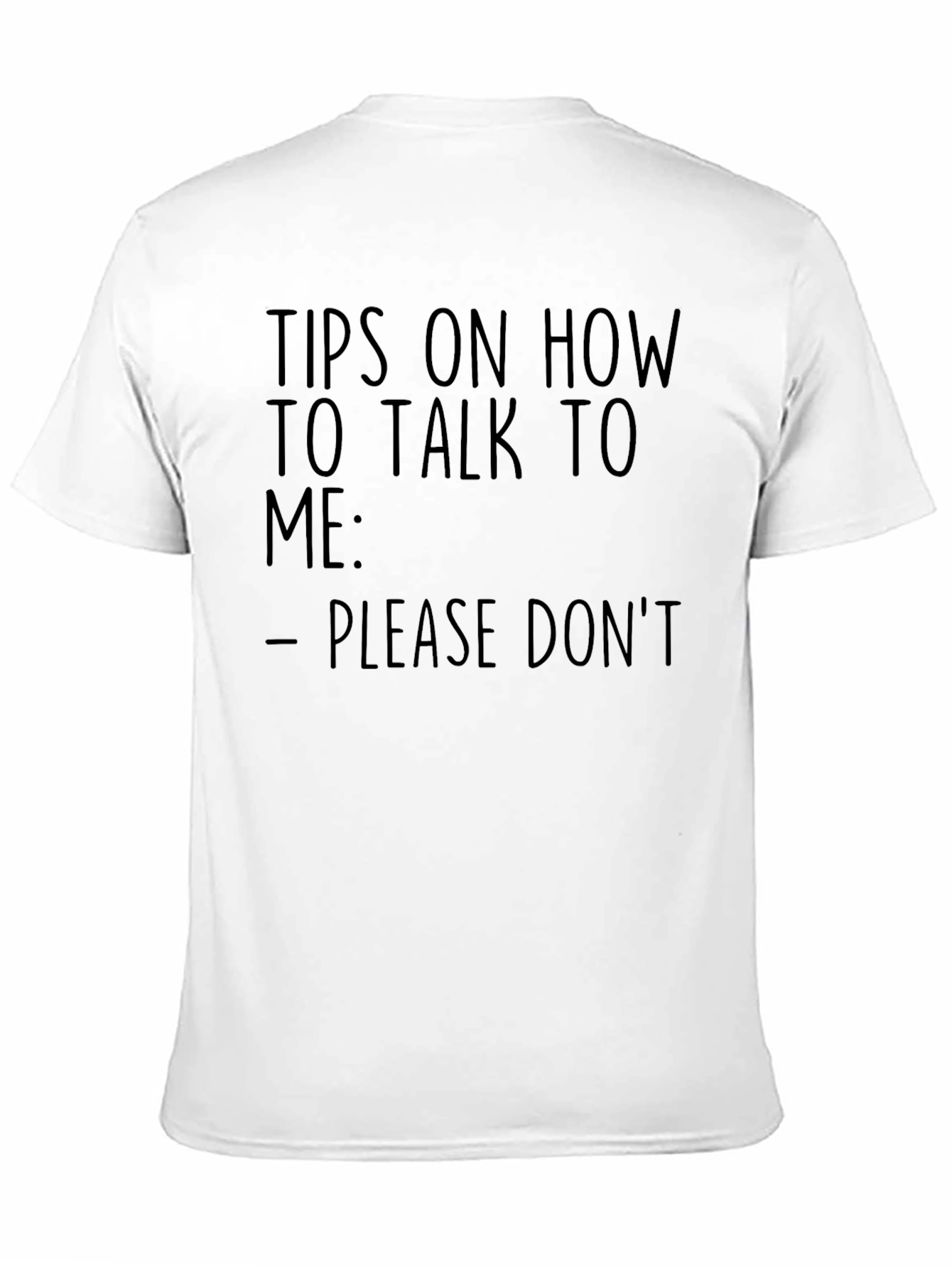 Humorous Please Dont Graphic T-Shirt