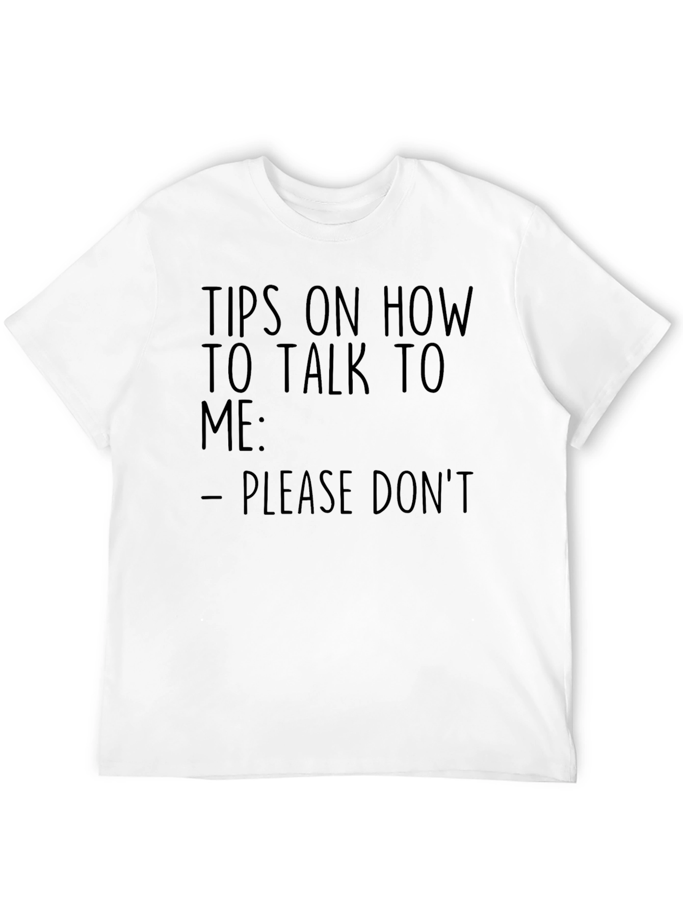 Humorous Please Dont Graphic T-Shirt