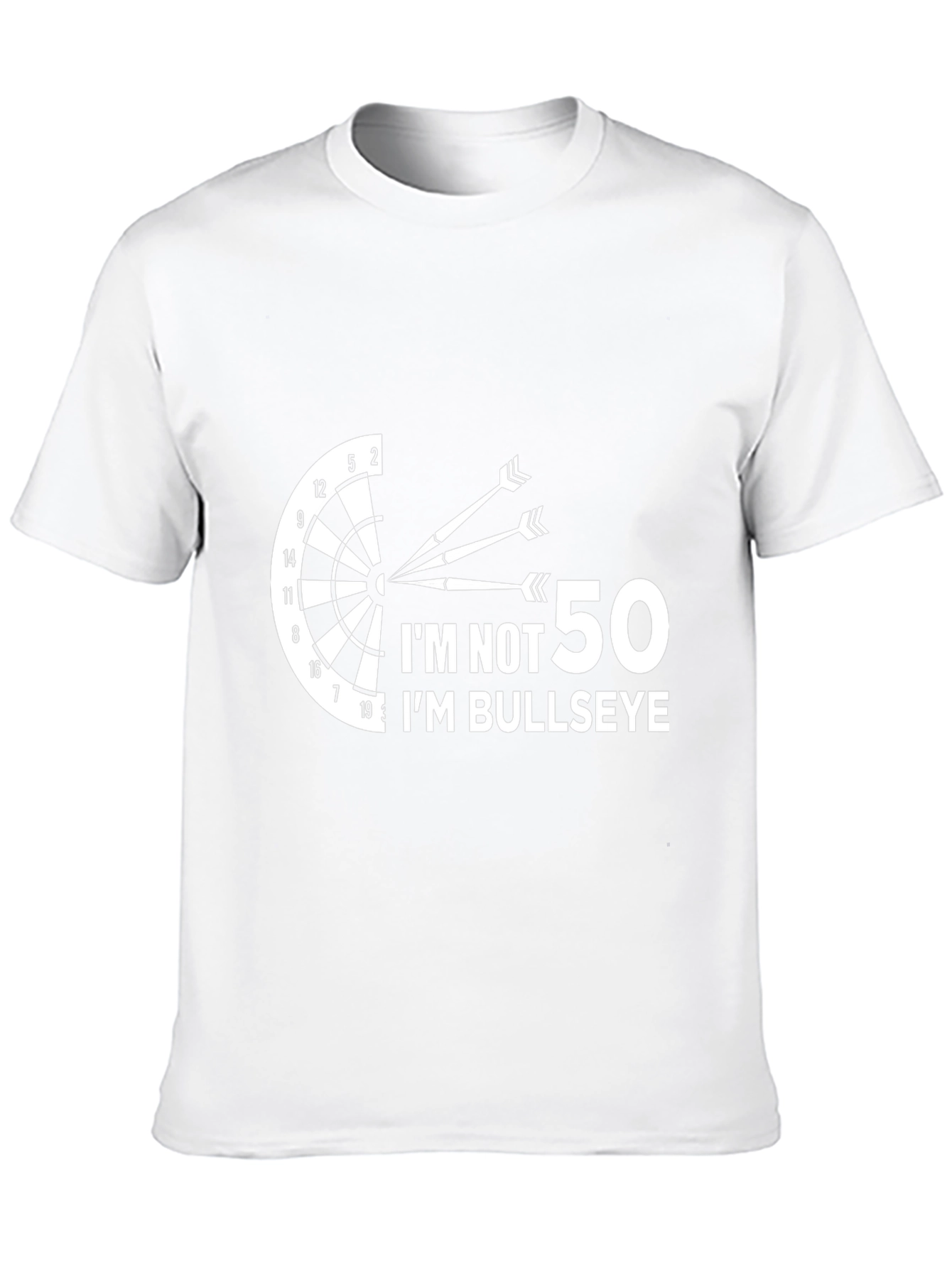 Funny Darts T-Shirt - Im Not 50 Im Bullseye