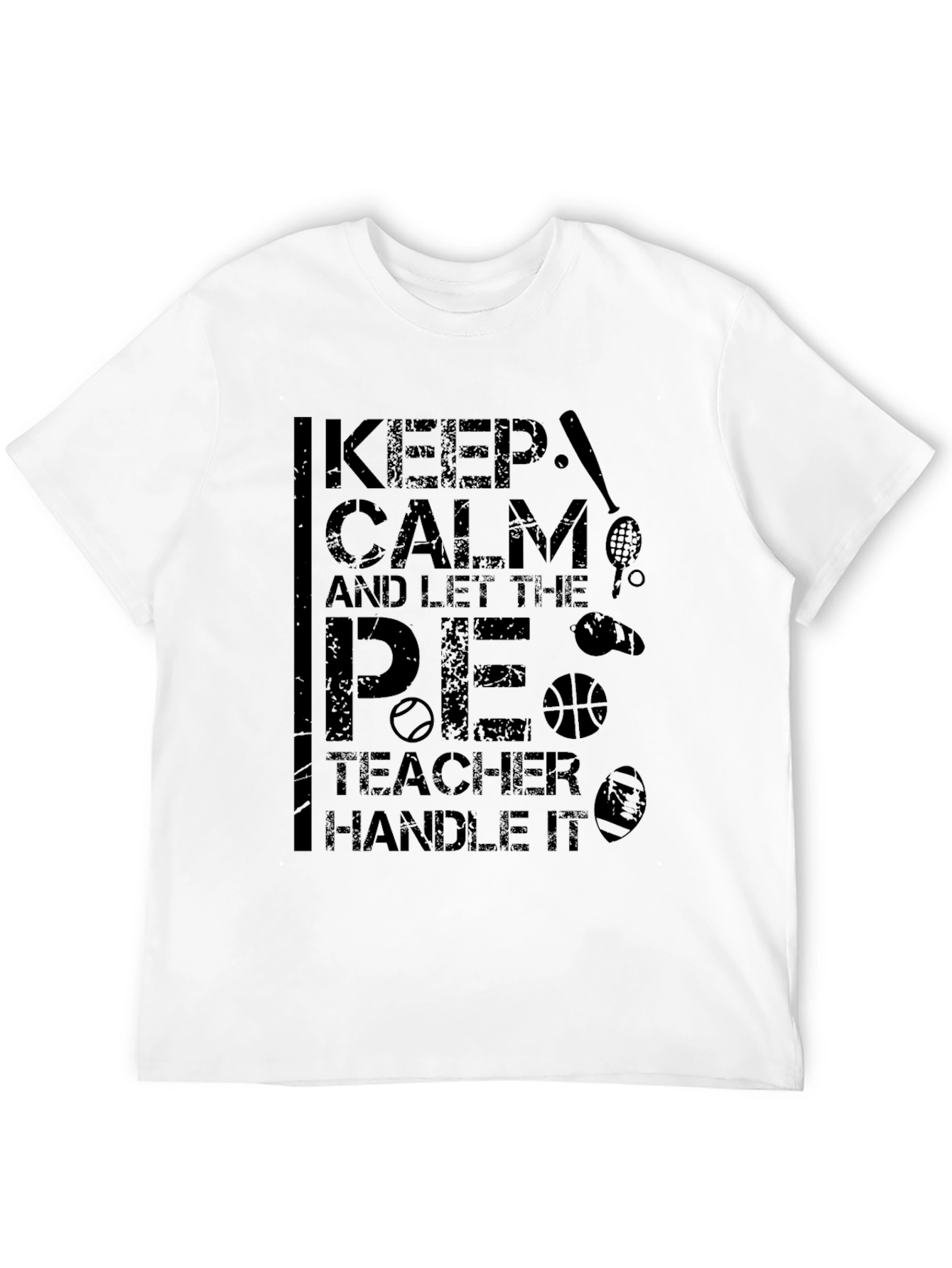Keep Calm P.E. Teacher T-Shirt