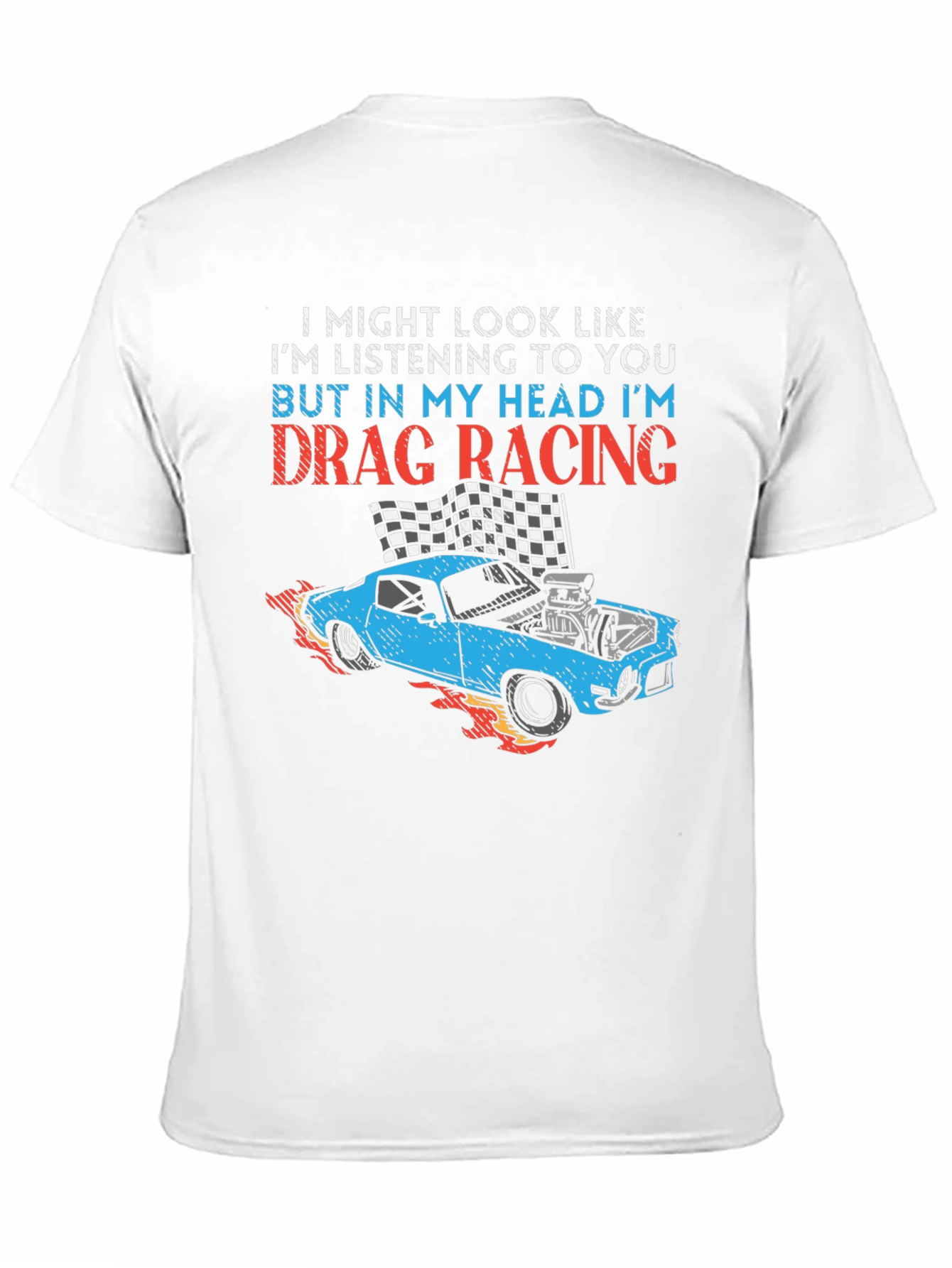 Drag Racing Mind T-Shirt - Funny Car Enthusiast Tee
