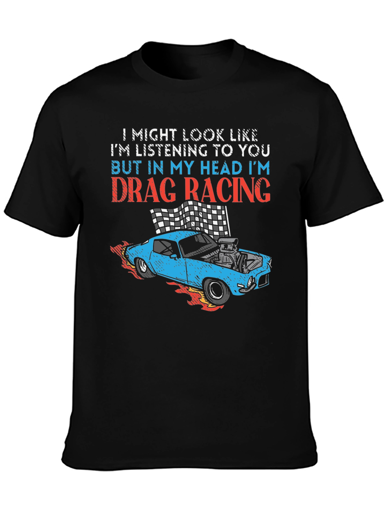 Drag Racing Mind T-Shirt - Funny Car Enthusiast Tee