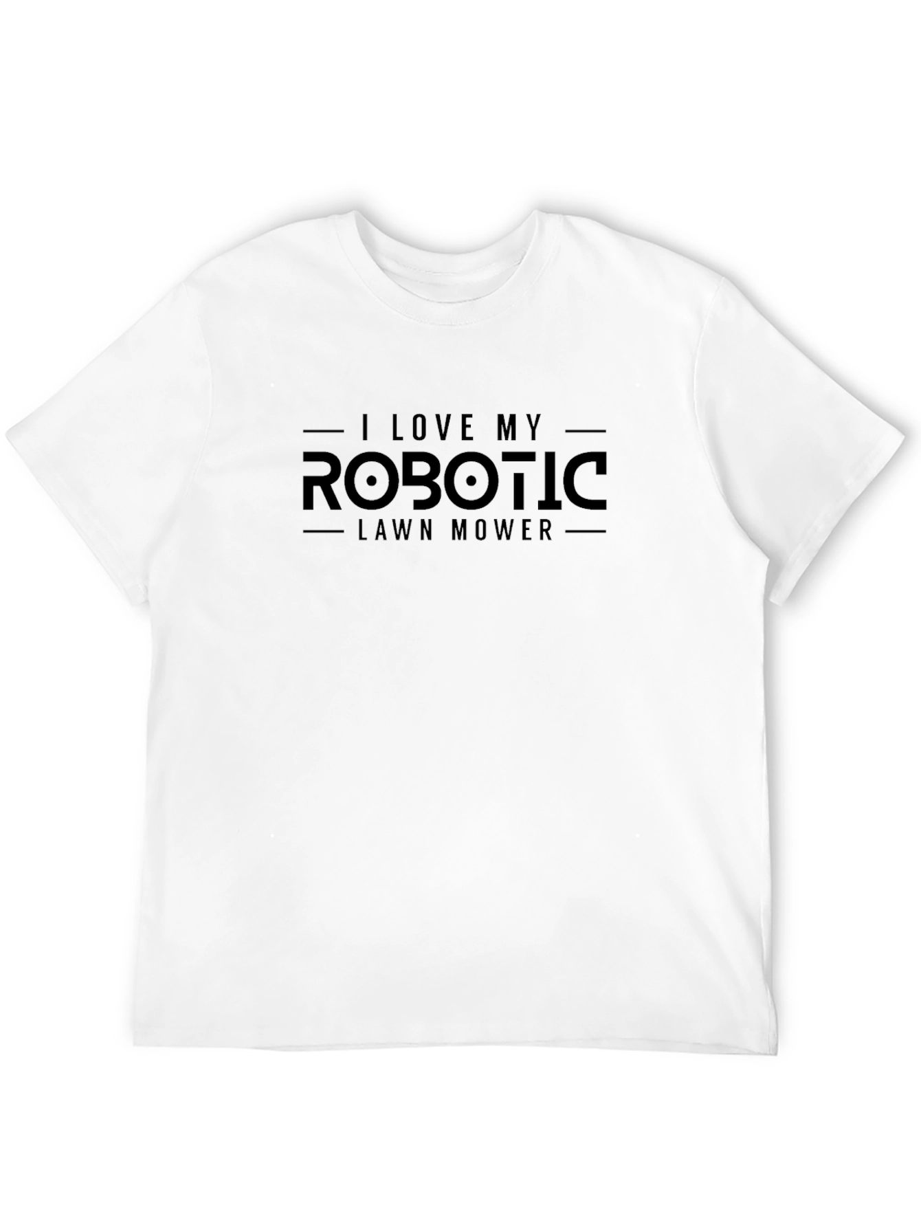 I Love My Robotic Lawn Mower T-Shirt