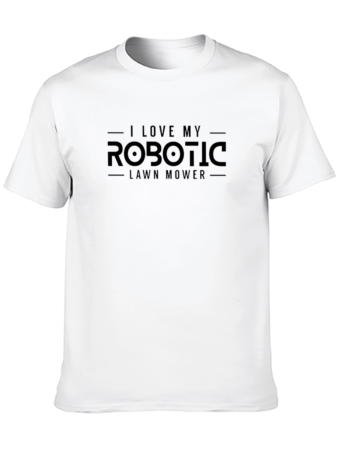 I Love My Robotic Lawn Mower T-Shirt