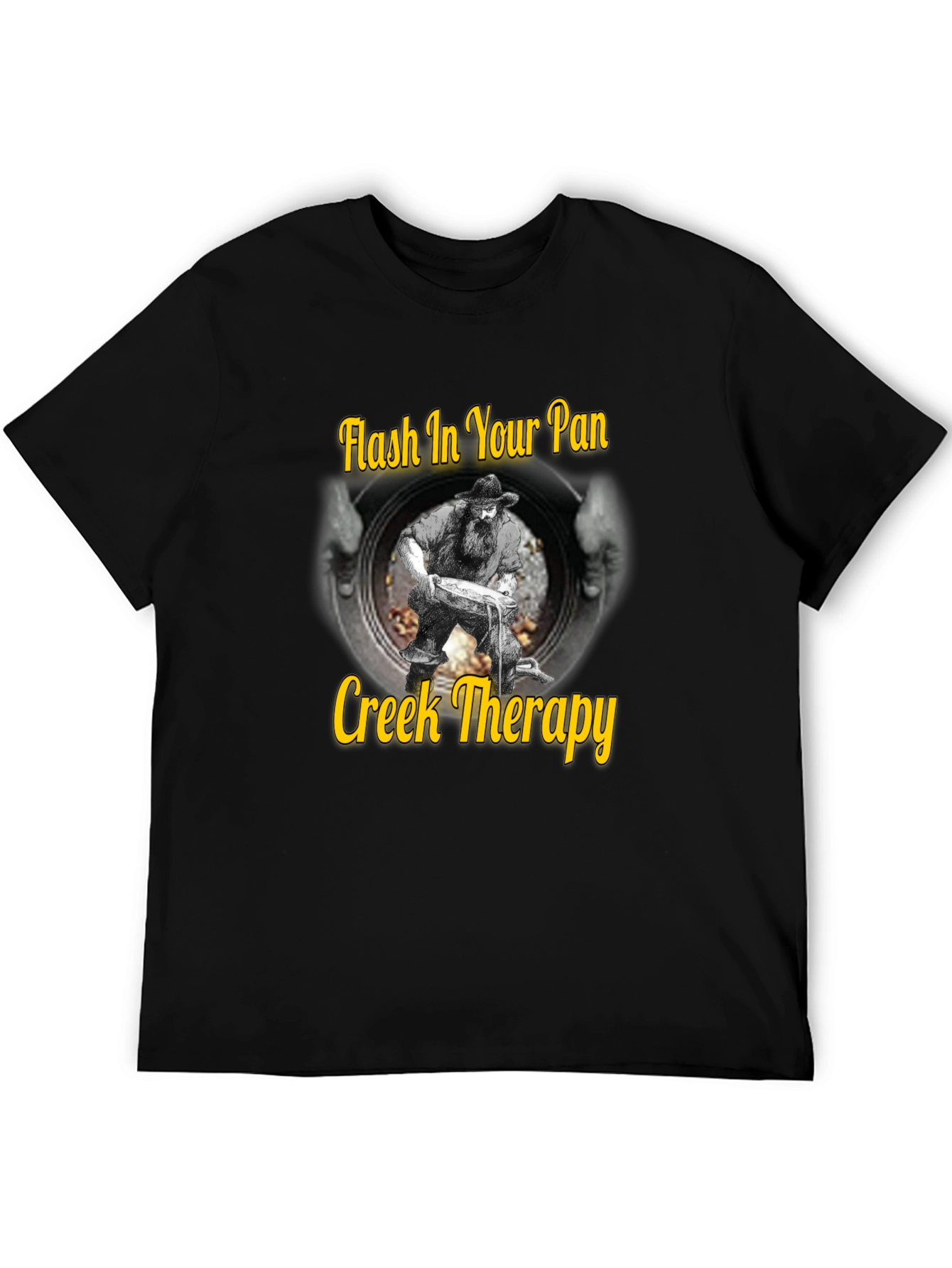 Creek Therapy T-Shirt - Gold Panning Humor