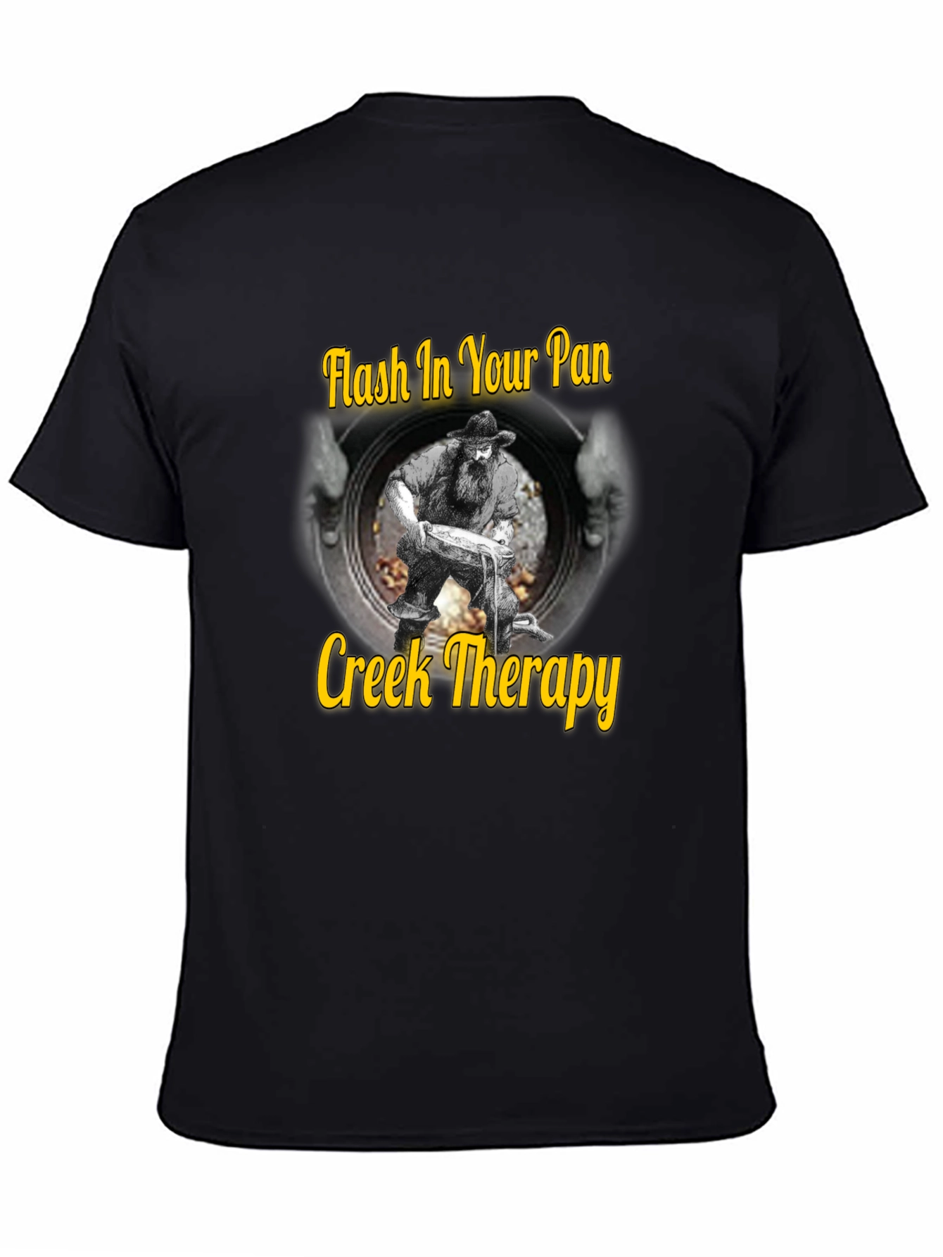 Creek Therapy T-Shirt - Gold Panning Humor