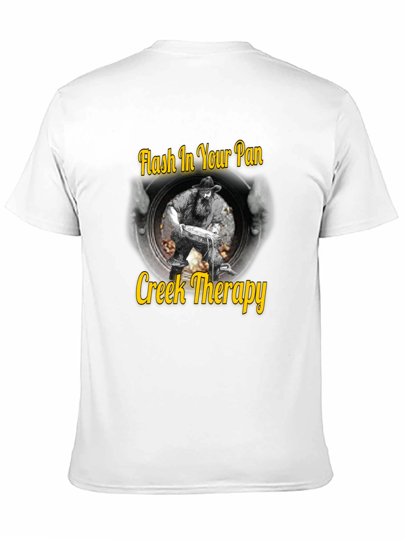 Creek Therapy T-Shirt - Gold Panning Humor
