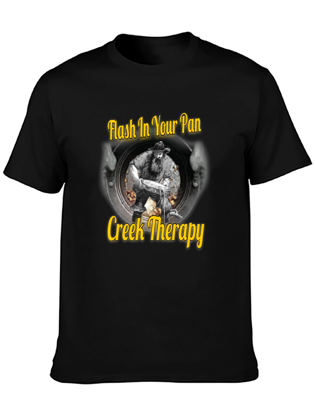 Creek Therapy T-Shirt - Gold Panning Humor