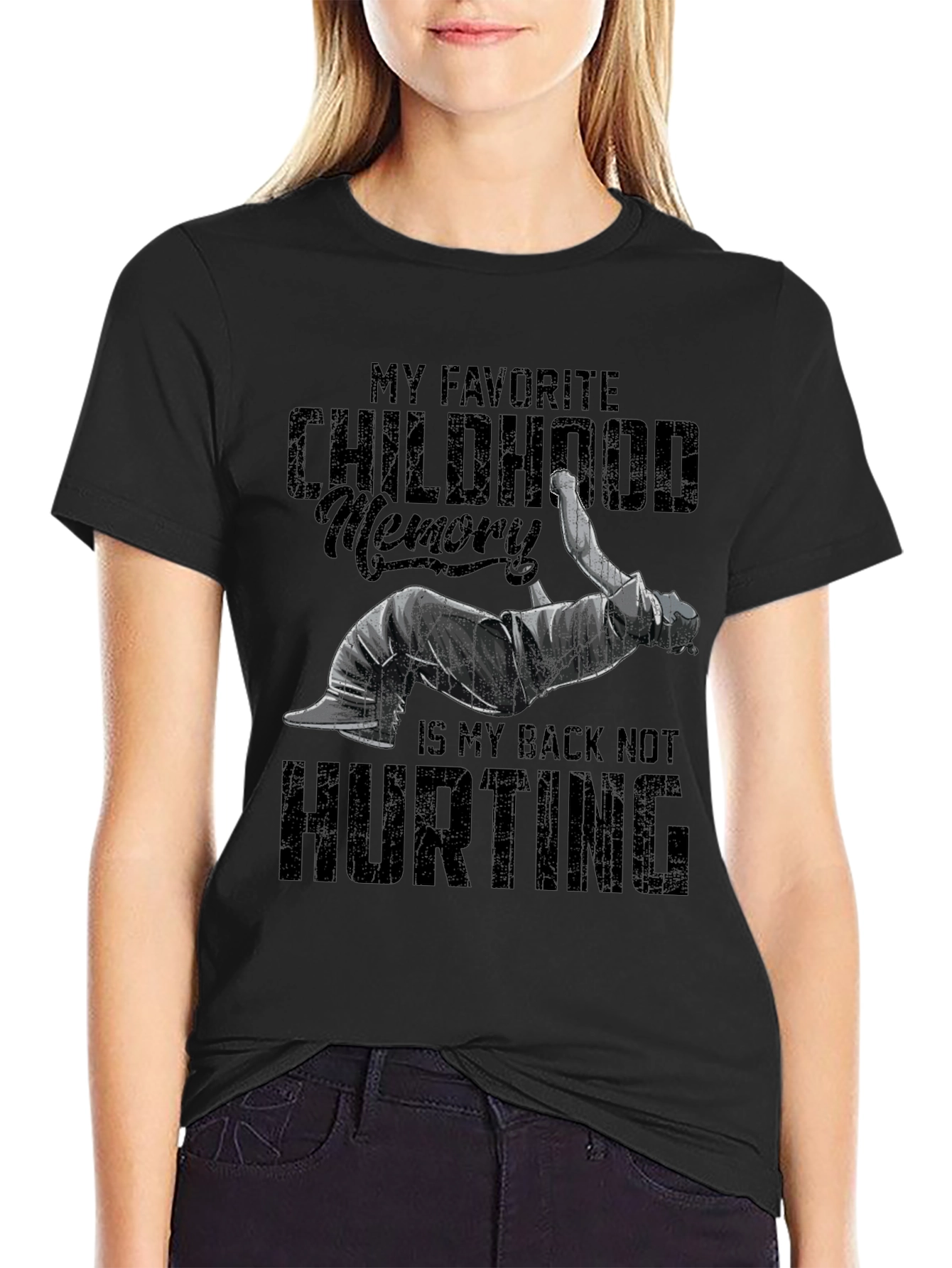 Funny Back Pain T-Shirt - Childhood Memory