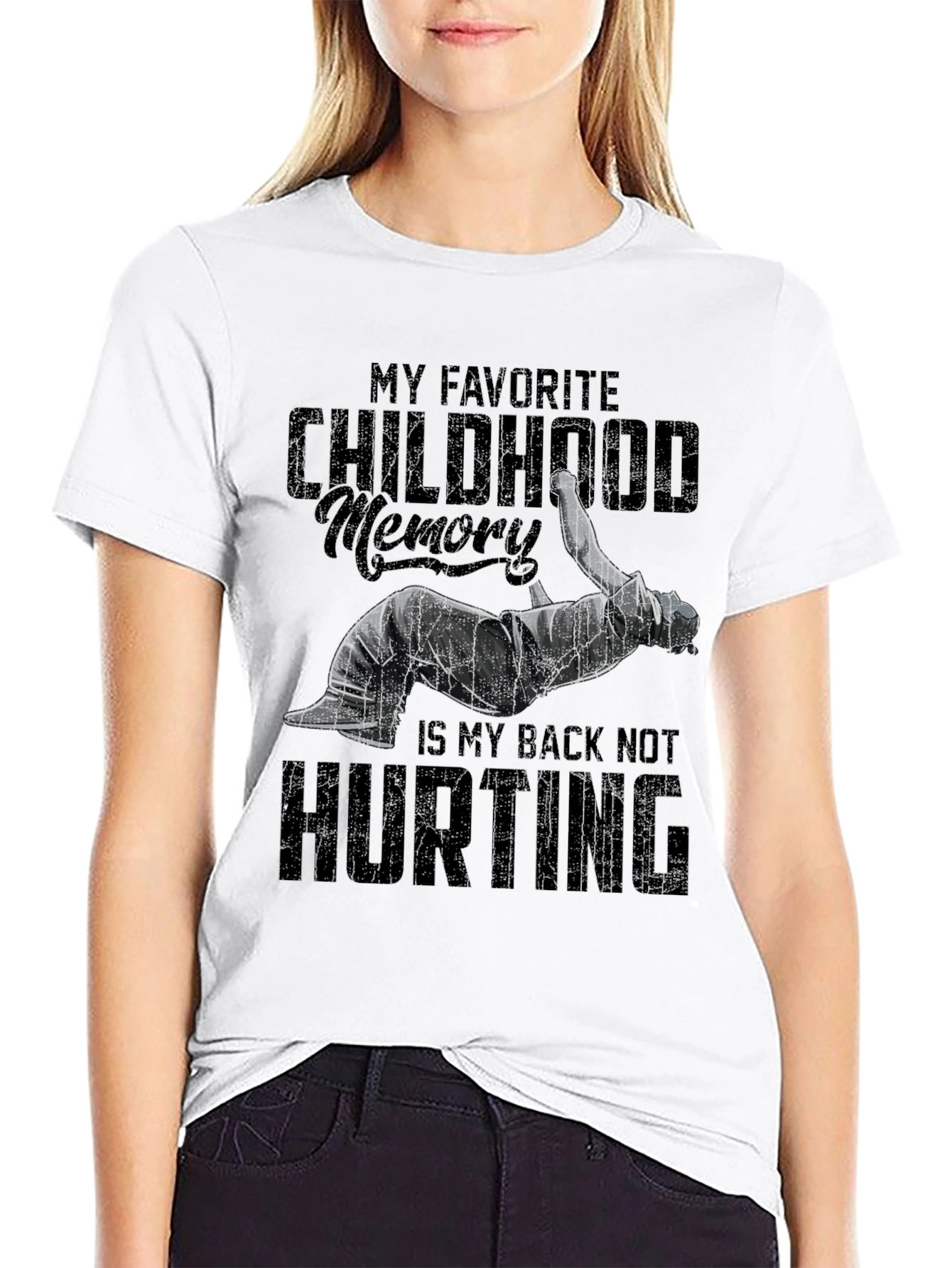 Funny Back Pain T-Shirt - Childhood Memory