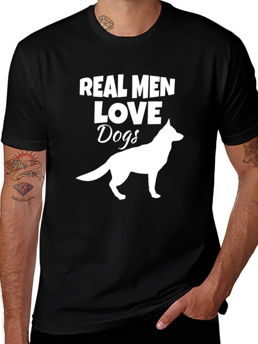 Real Men Love Dogs T-Shirt - Dog Lover Gift