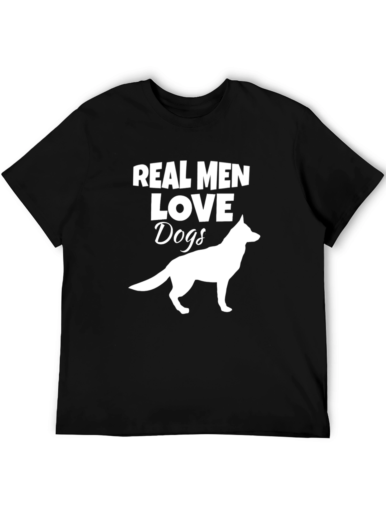Real Men Love Dogs T-Shirt - Dog Lover Gift