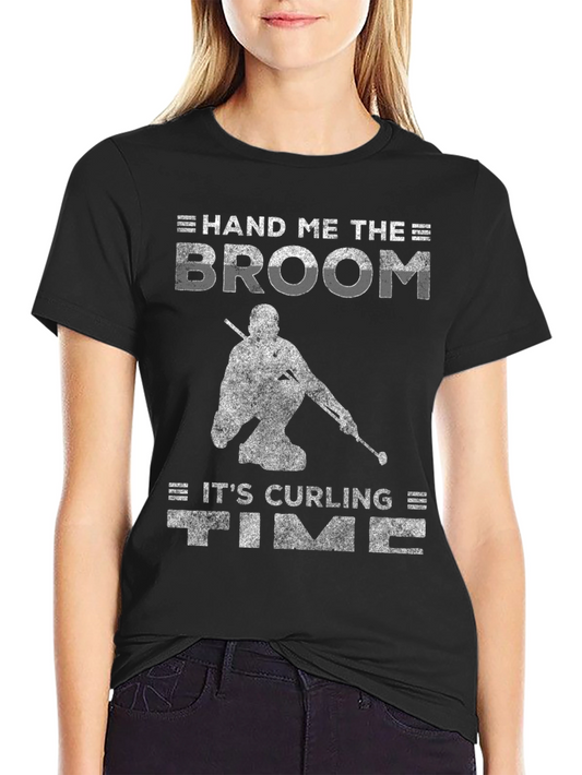 Curling Time Black T-Shirt - Hand Me The Broom Design