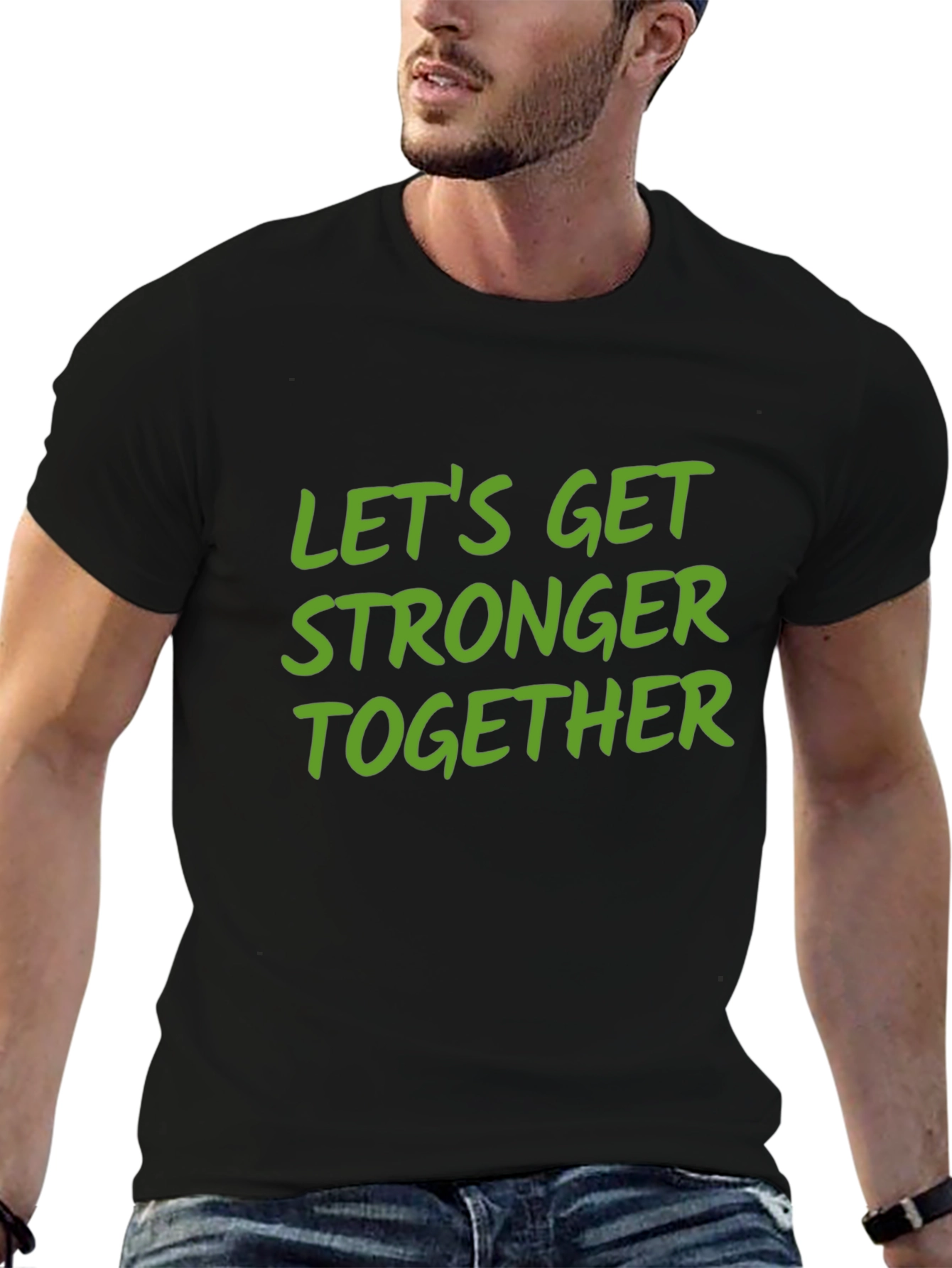 Lets Get Stronger Together Black T-Shirt