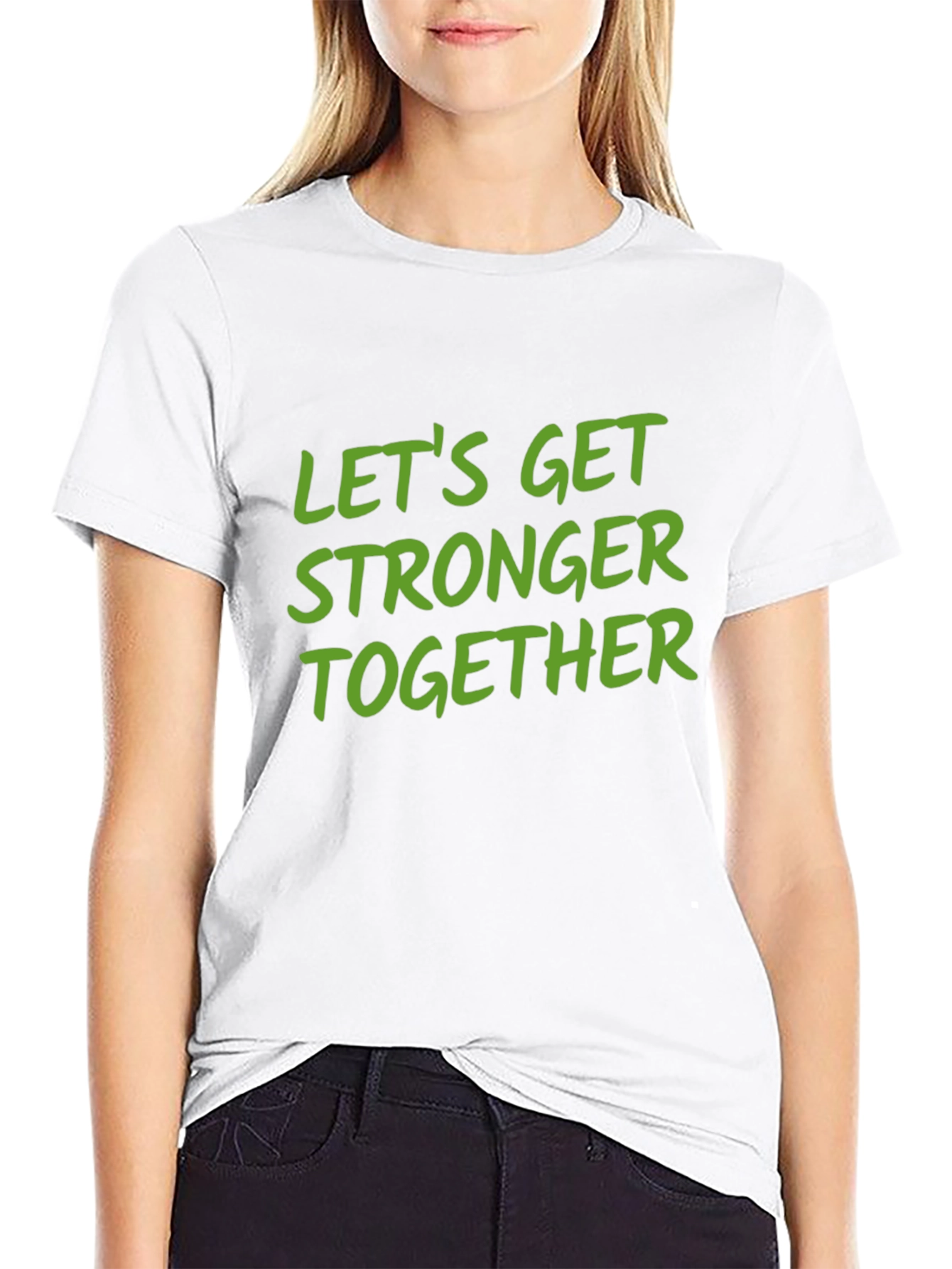 Lets Get Stronger Together Black T-Shirt