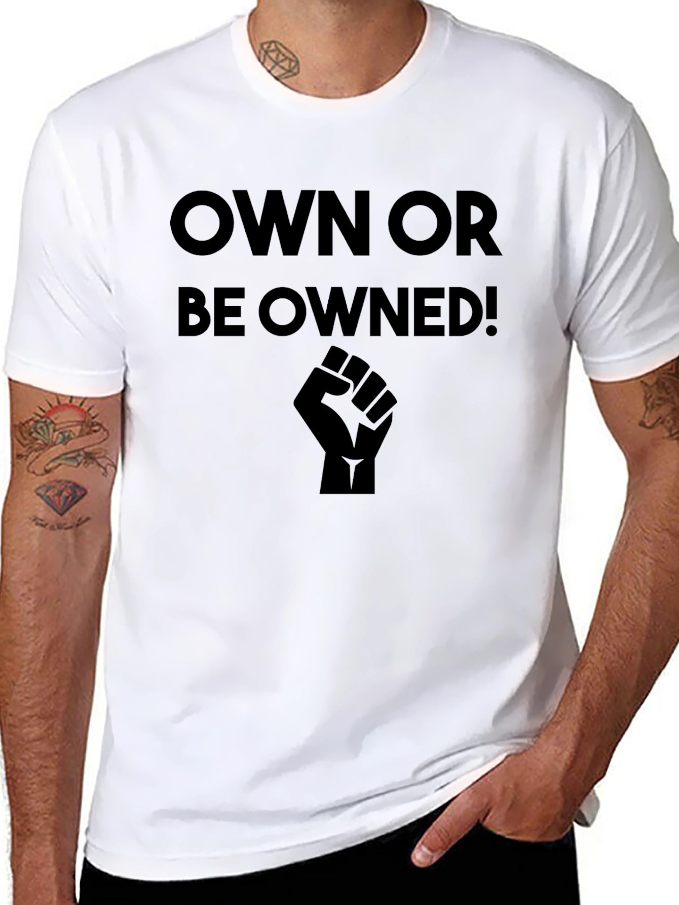Own or Be Owned! Black Graphic T-Shirt