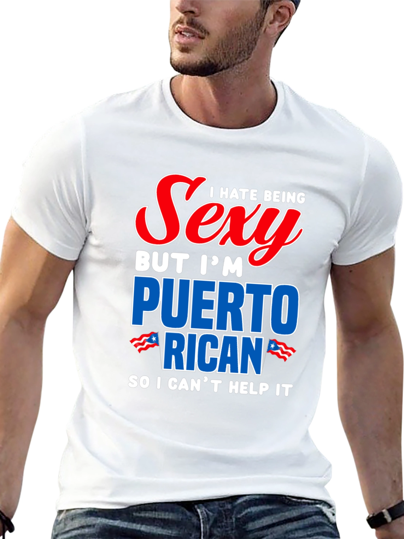 I Hate Being Sexy Puerto Rican T-Shirt
