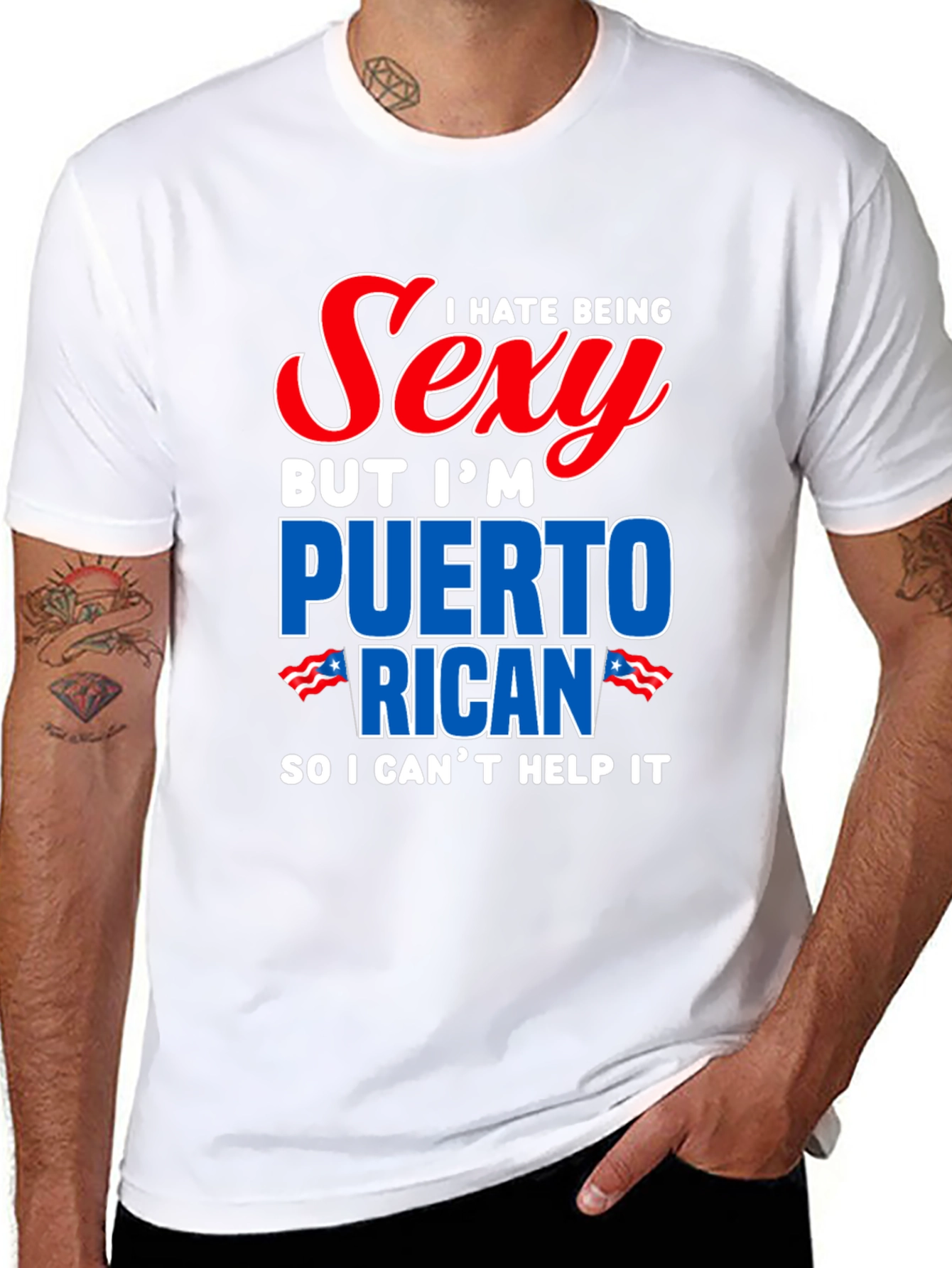 I Hate Being Sexy Puerto Rican T-Shirt