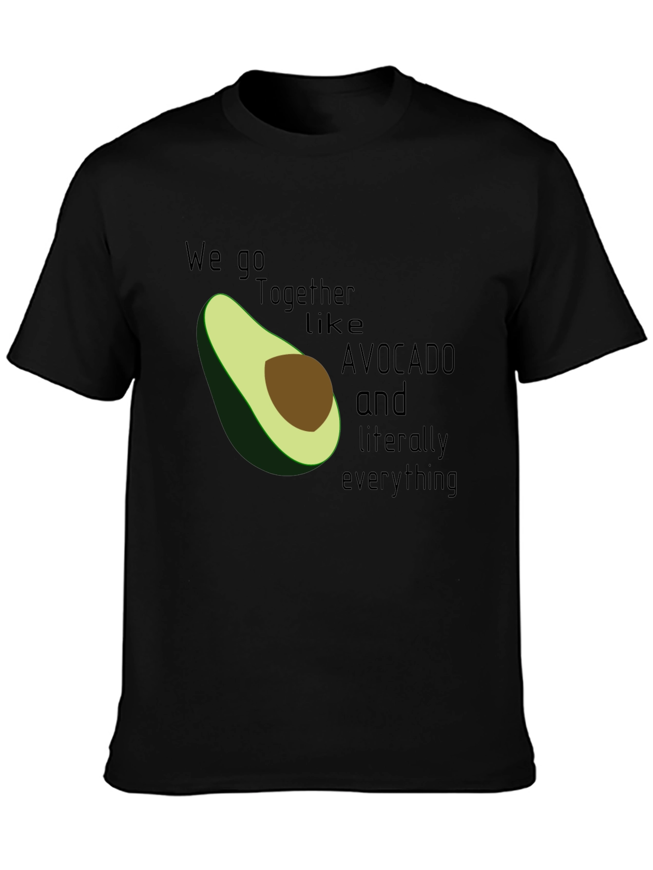 We Go Together Like Avocado T-Shirt