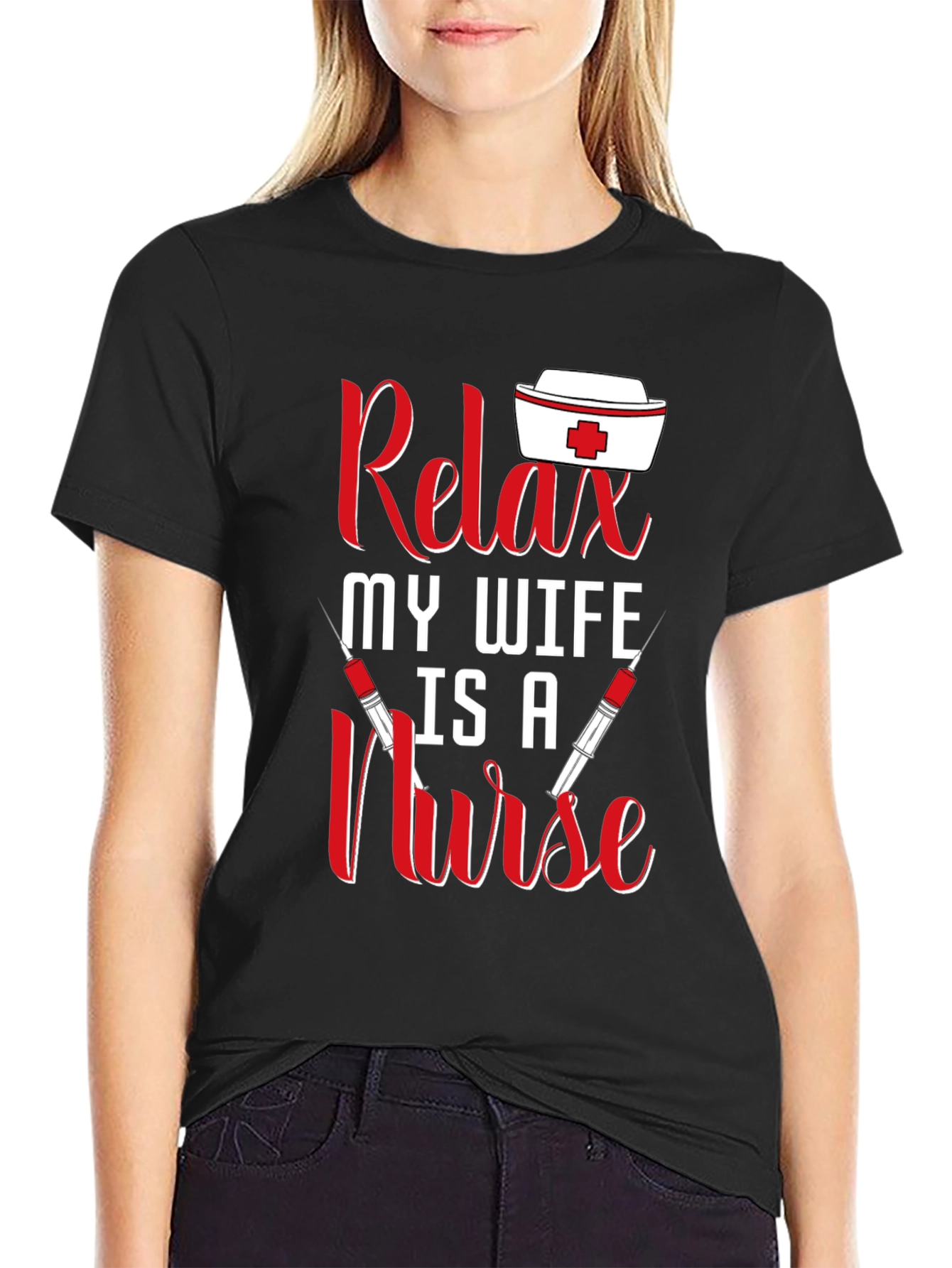 Relax My Wife Is A Nurse T-Shirt