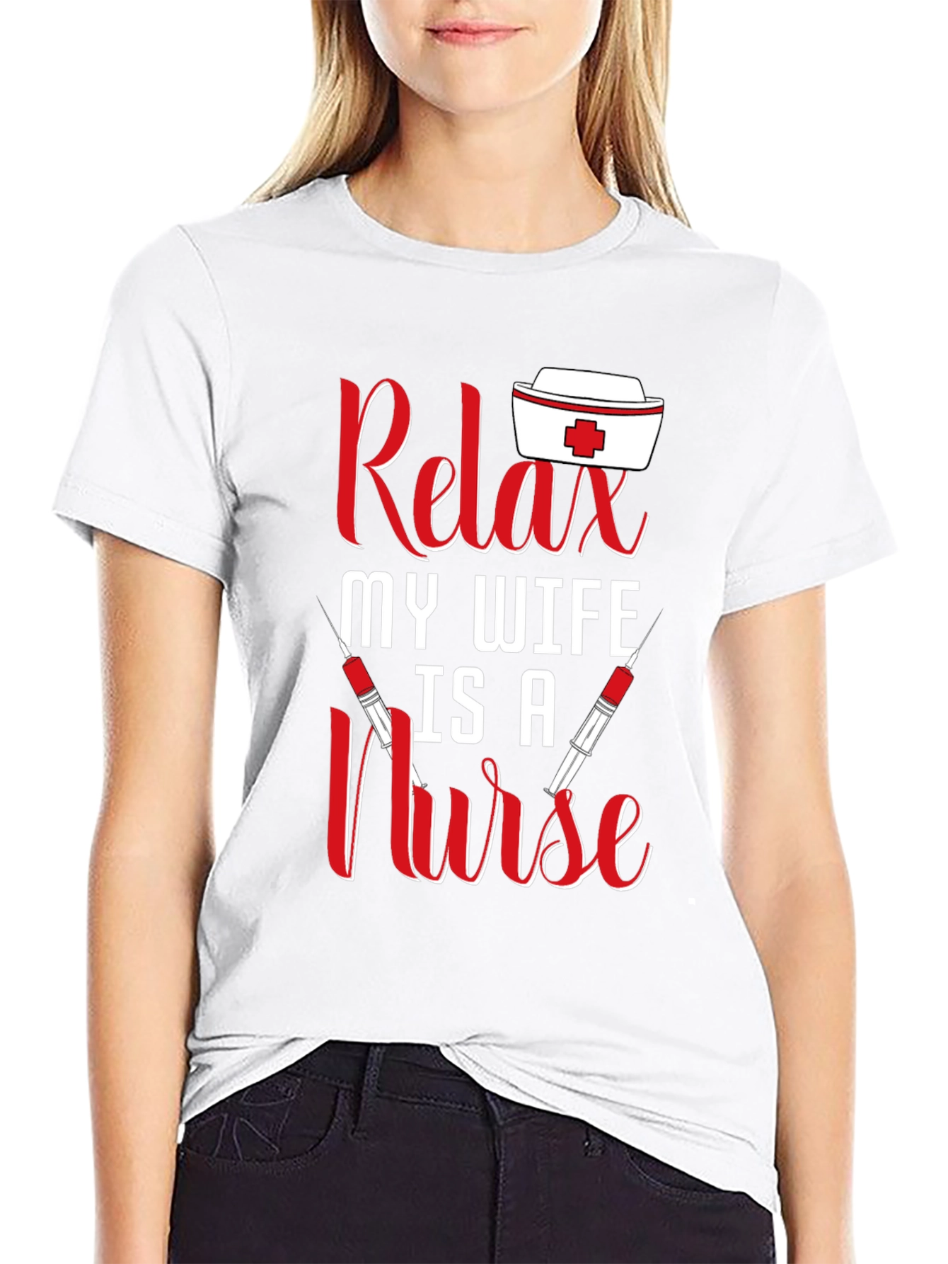 Relax My Wife Is A Nurse T-Shirt