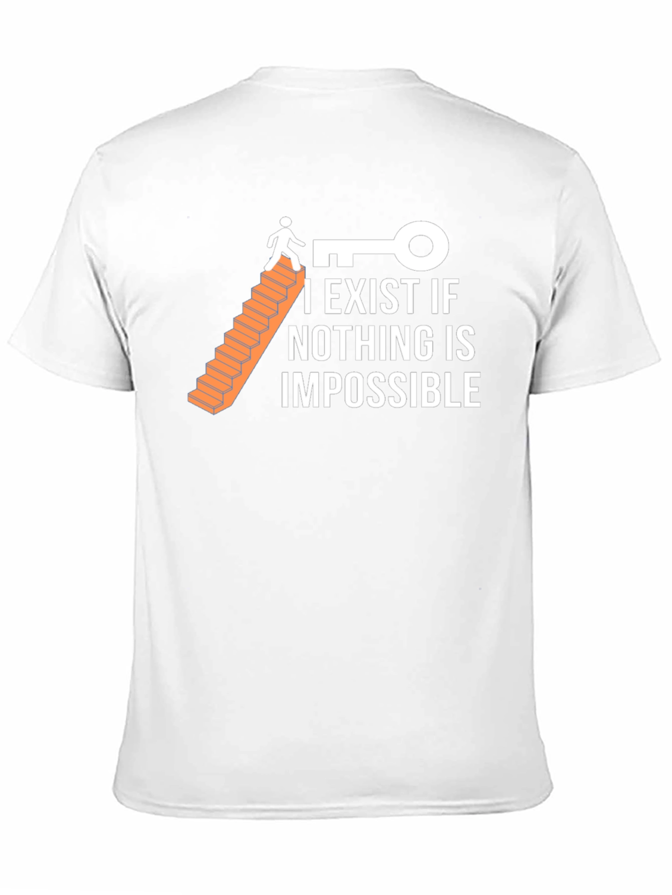 Optimistic T-Shirt: I Exist If Nothing Is Impossible