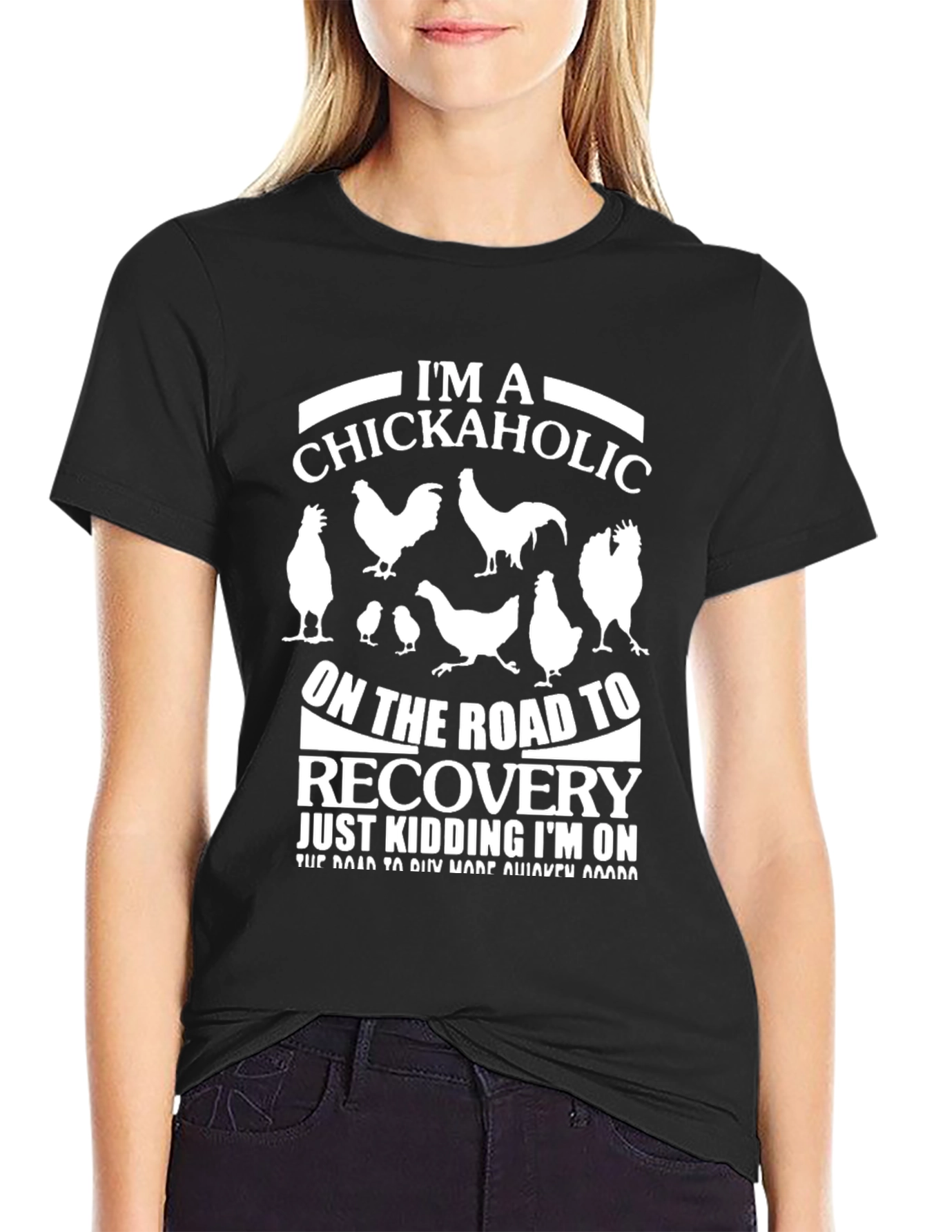 Im a Chickaholic T-Shirt - Funny Chicken Lover Tee