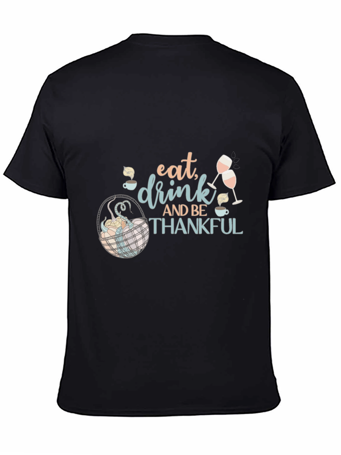 Eat Drink and Be Thankful Thanksgiving Graphic Tee