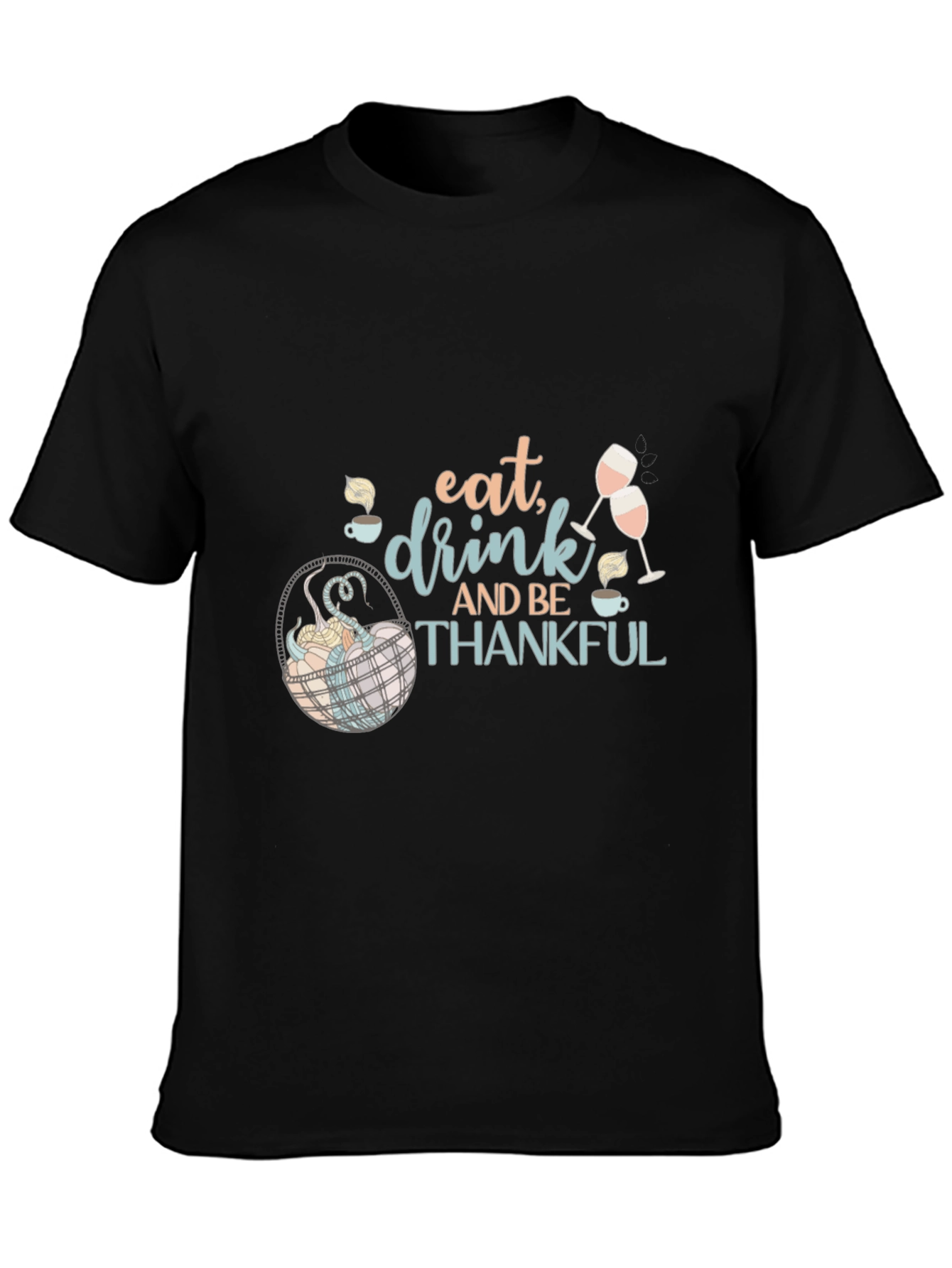Eat Drink and Be Thankful Thanksgiving Graphic Tee